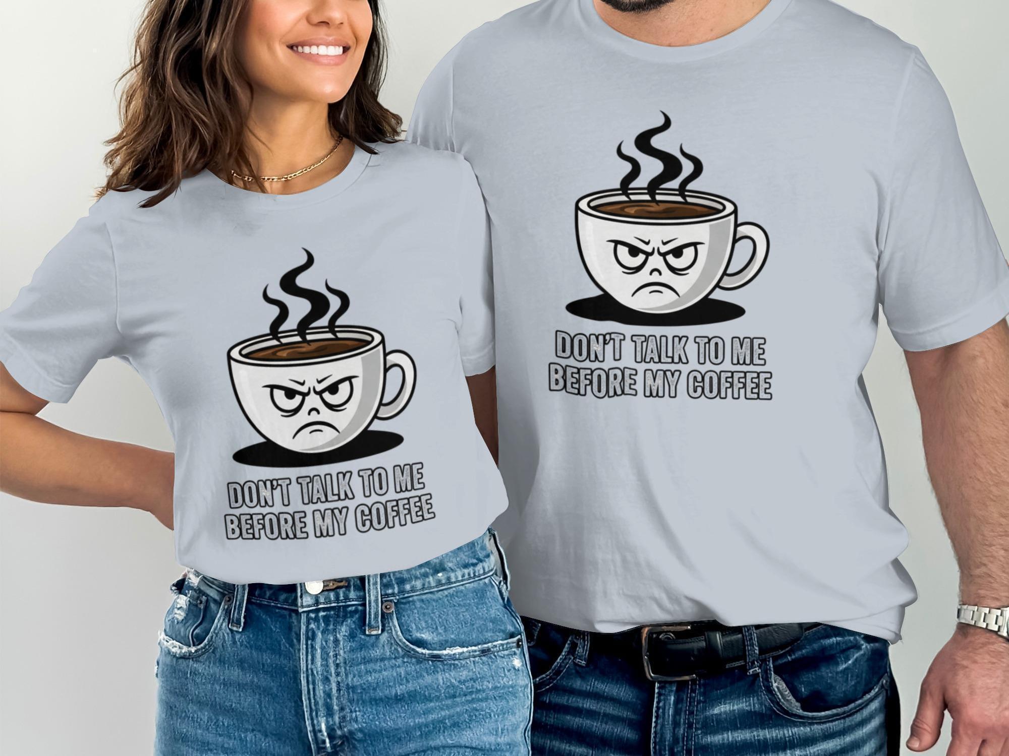 Don't Talk To Me Before My Coffee T-Shirt, Funny Coffee Mug, Coffee Lover Gift, Sarcastic Shirt, Coffee Quote, Caffeine Addict Tee