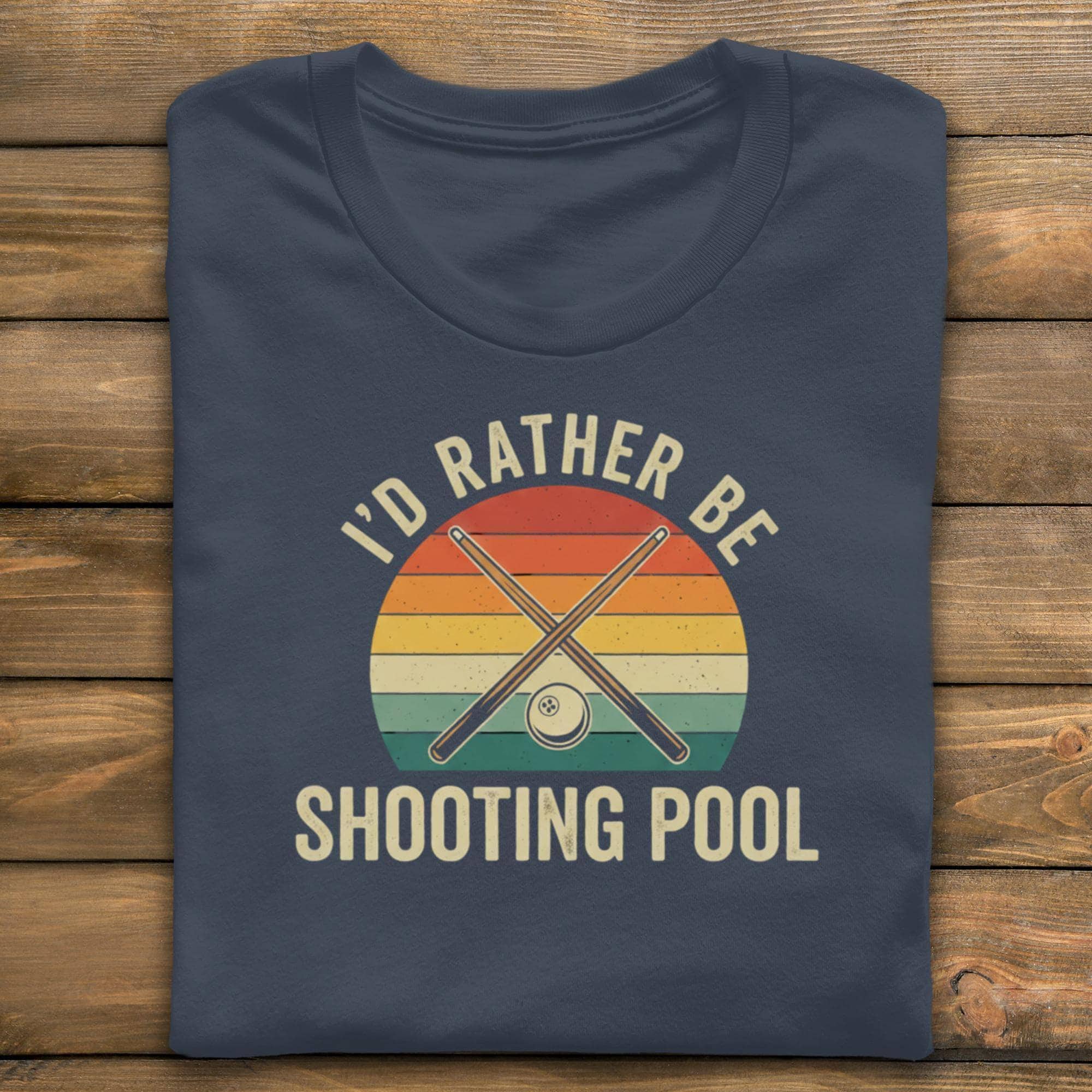 I'd Rather Be Shooting Pool T-Shirt, Retro Billiards Player Gift, Pool Lover Tee, Cue Sticks T Shirt, Trendy Billiards T-Shirt