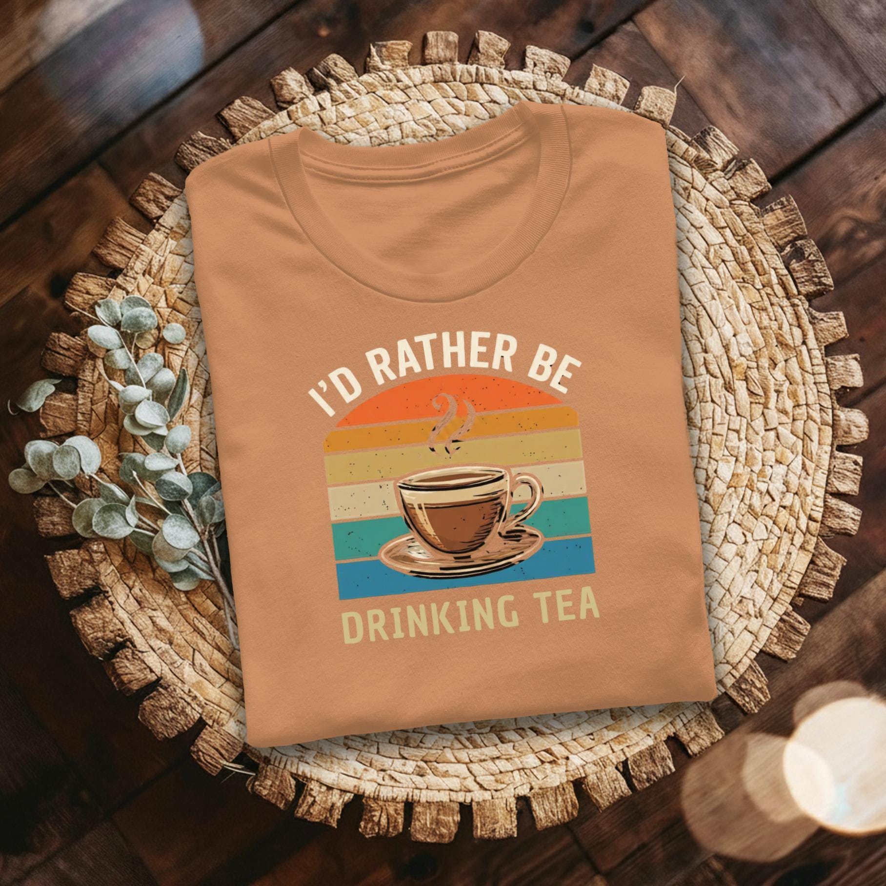 Tea Lover T-Shirt, I'd Rather Be Drinking Tea Shirt, Retro Style T Shirt, Tea Cup Design T-Shirt, Relaxing Gift Tee