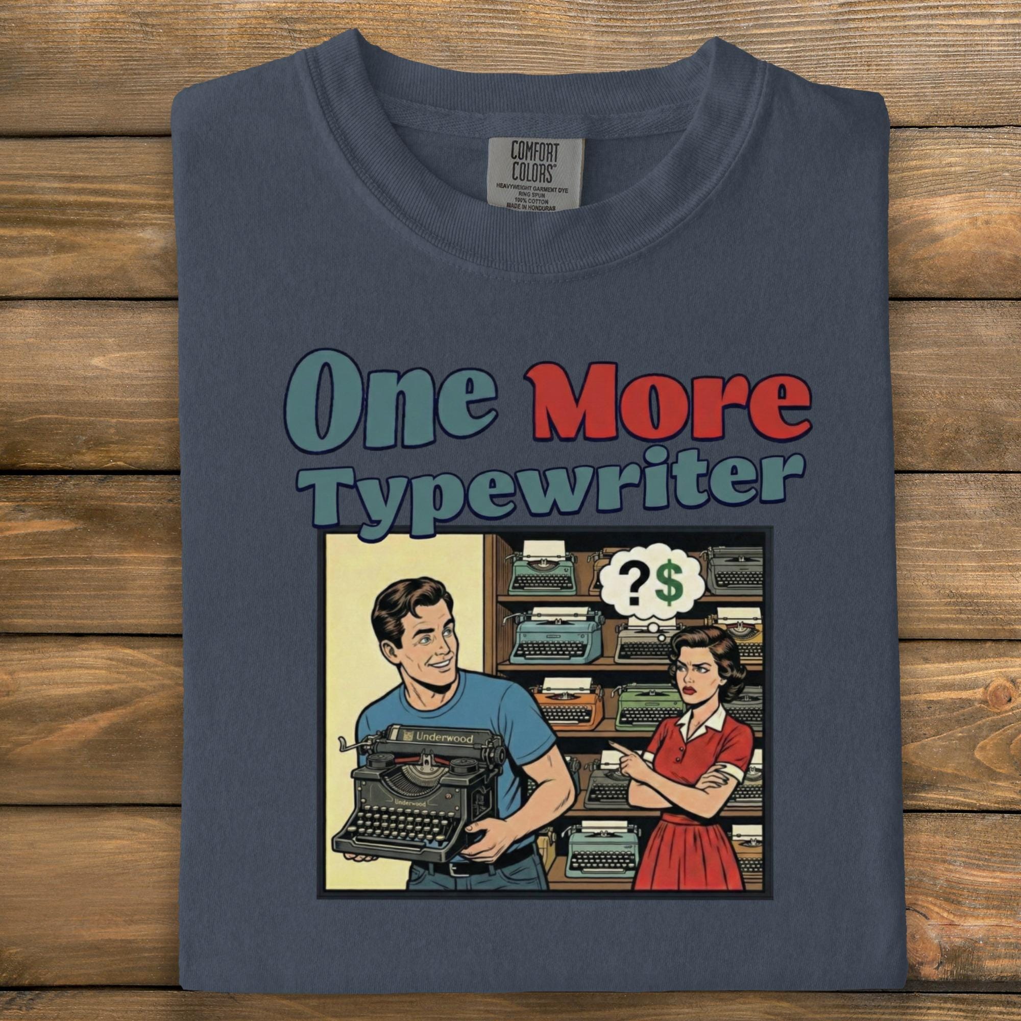 One More Typewriter Shirt, Vintage Comic Style Typing T-shirt, Retro Typist Humor Tee, Fun Novelty Gift for Writers, Unisex Graphic Top