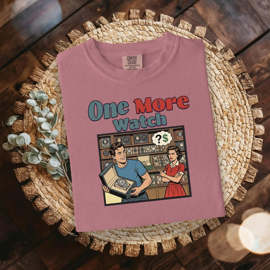Funny Retro Watch Collectors T Shirt, One More Watch Comic Art Tee, Gift for Watch Enthusiast, Humorous Shirt for Him or Her
