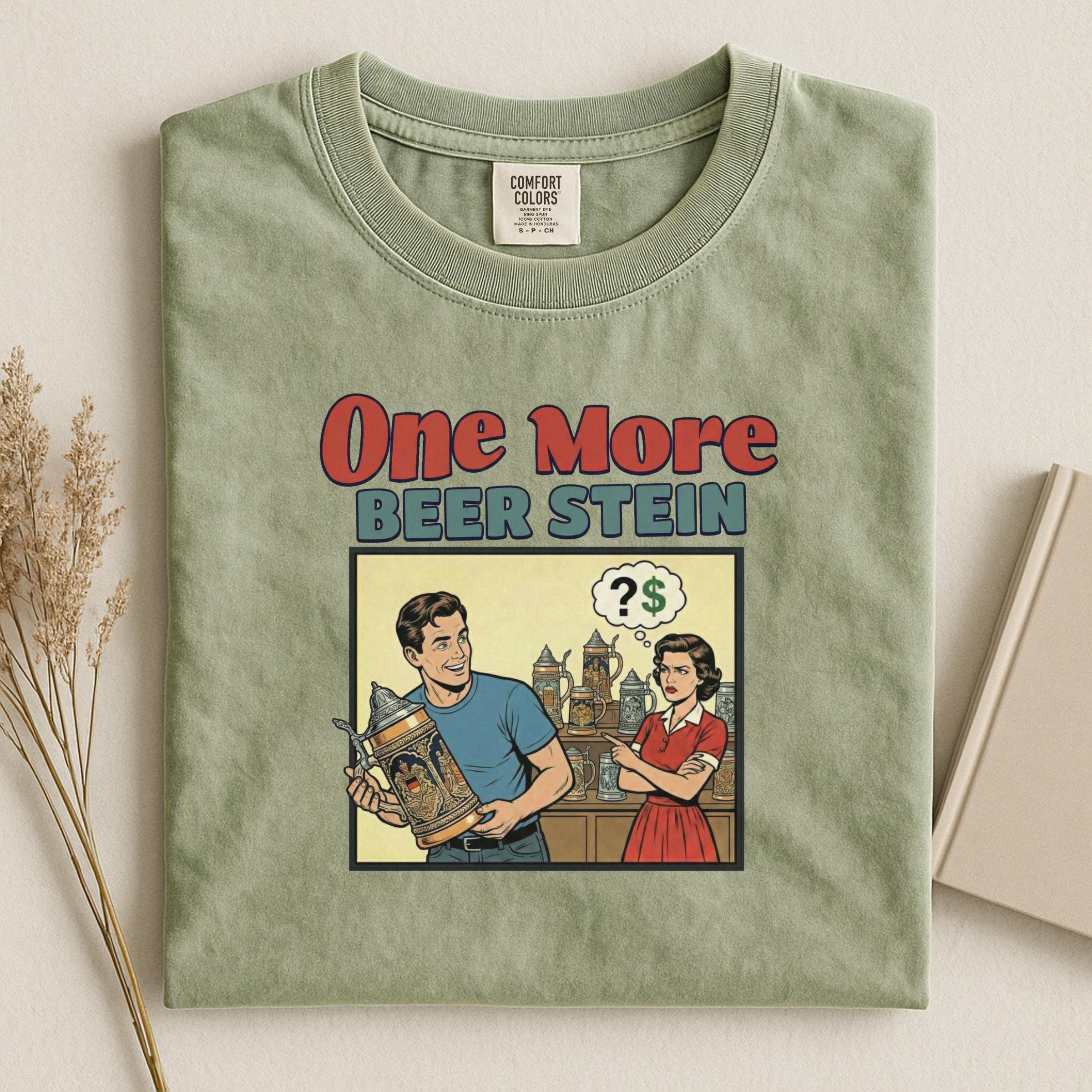 One More Beer Stein Shirt, Funny Beer Lover Shirt, Vintage Style Beer Humor Tee, Graphic Novelty T-Shirt, Gift for Beer Collectors