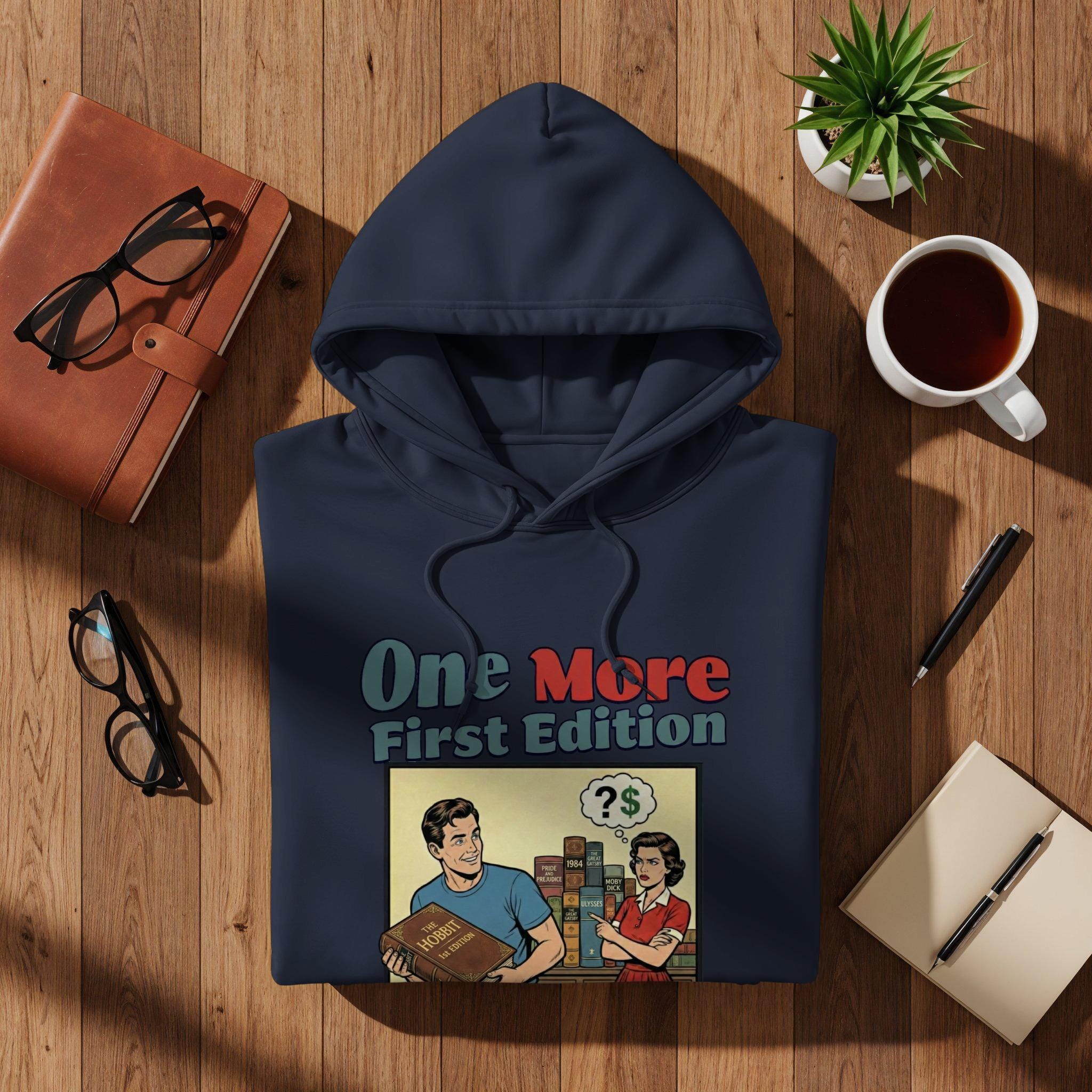 One More First Edition Hoodie, Retro Book Lovers Gift, Vintage Style Sweatshirt, Funny Reading Apparel, Literary Enthusiast Sweater