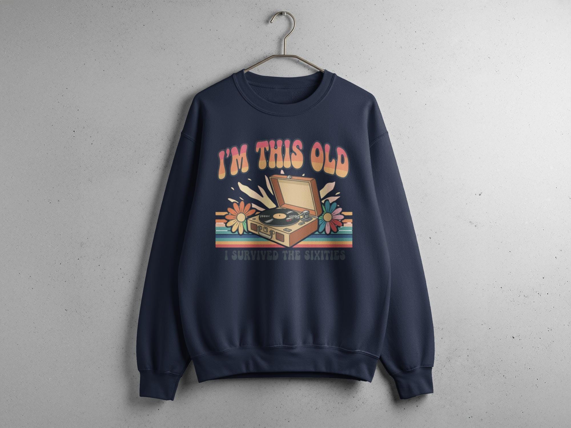 I'm This Old Sixties T-Shirt, Retro Record Player Tee, Vintage Music Lover Gift, 60s Survivor Shirt, Hippie Style, Groovy TShirt