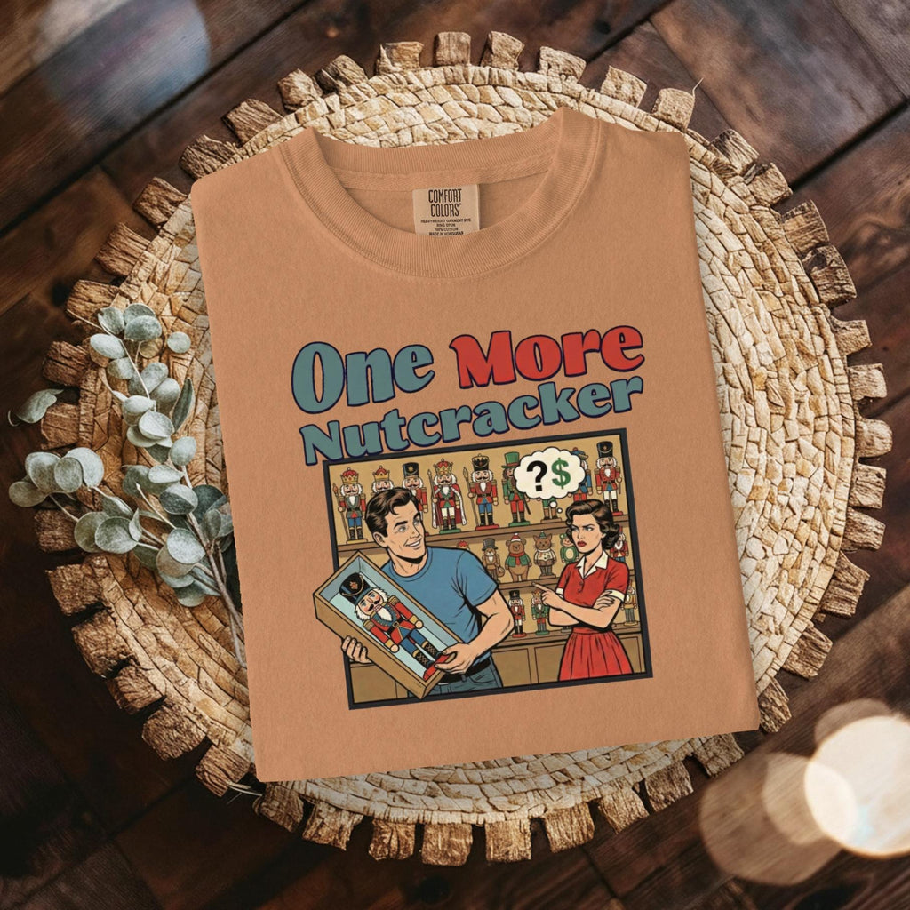 One More Nutcracker Shirt, Humorous Retro Nutcracker Collection Graphic Tee, Funny Christmas Gift, Vintage Holiday T-Shirt