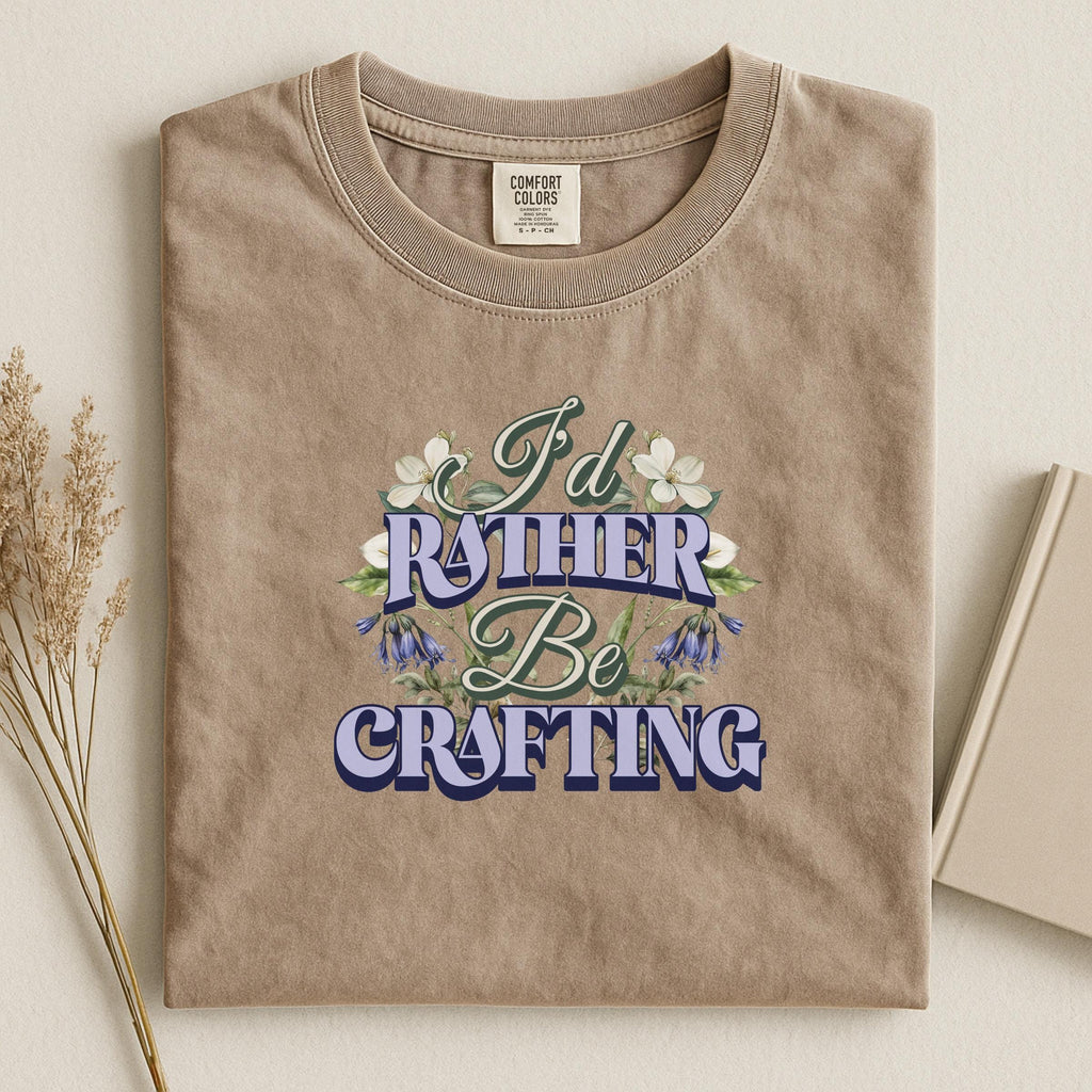 I'd Rather Be Crafting Shirt, Crafting Lover Gift, Funny Crafting T-Shirt, Crafting Enthusiast Tee, Unique Crafting Apparel