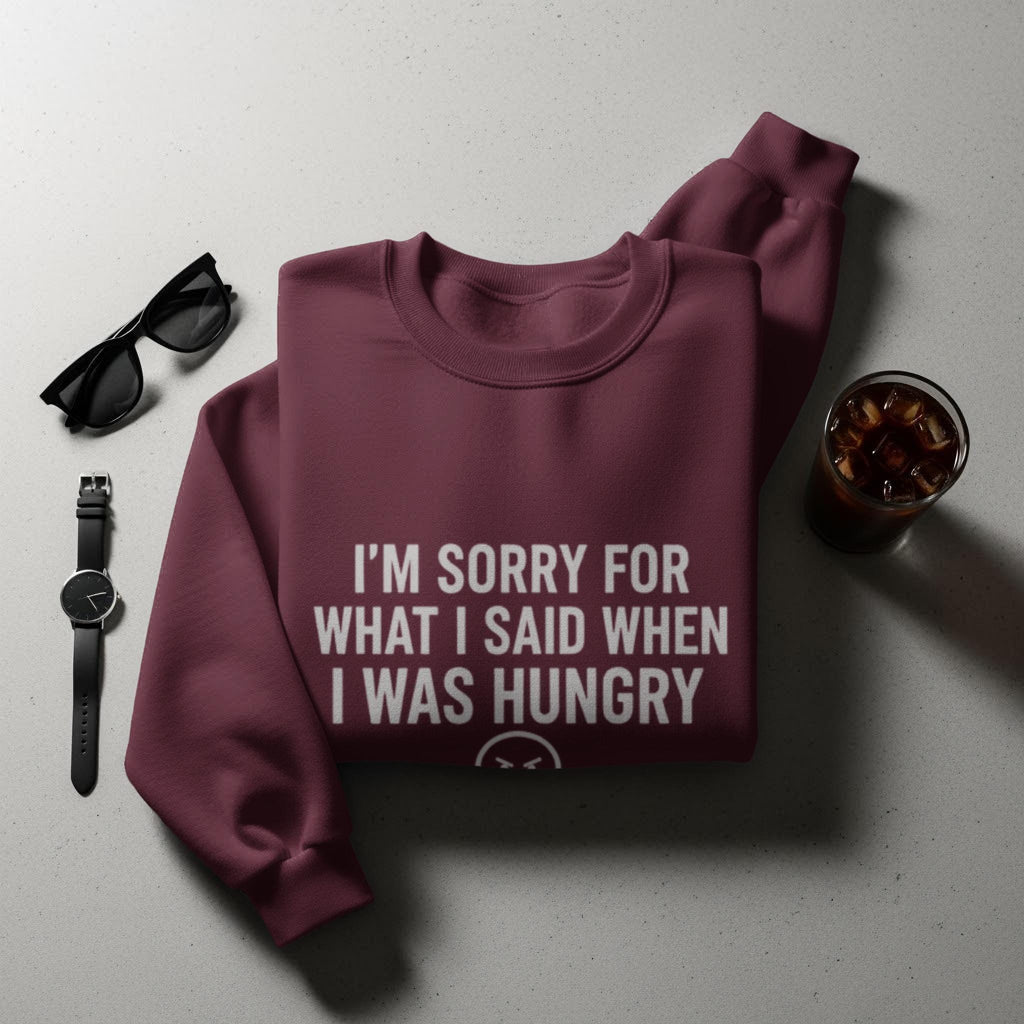 I'm Sorry T-Shirt, Funny Sarcastic Shirt, Hungry Apology Tee, Foodie Gift Shirt, Comfort Colors Shirt, Graphic Tee, Humor T-Shirt