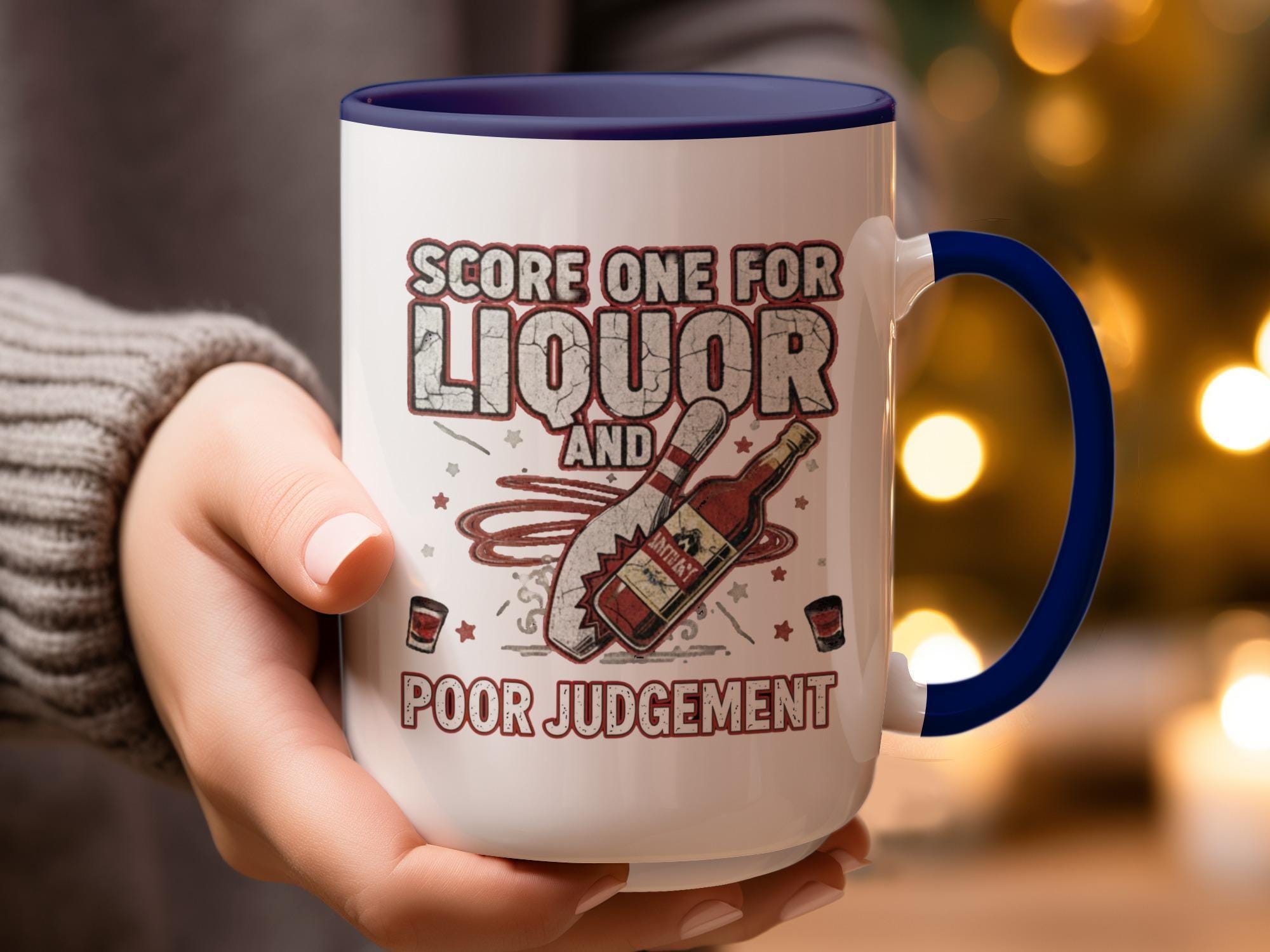 Funny liquor mug, score one for liquor and poor judgement, unique gift for friends, humorous coffee cup, novelty drinkware