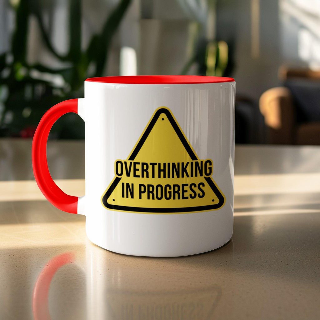 Funny Overthinking in Progress Mug, Novelty Warning Sign Coffee Cup, Unique Gift for Thinkers, Home Office Desk Accessory