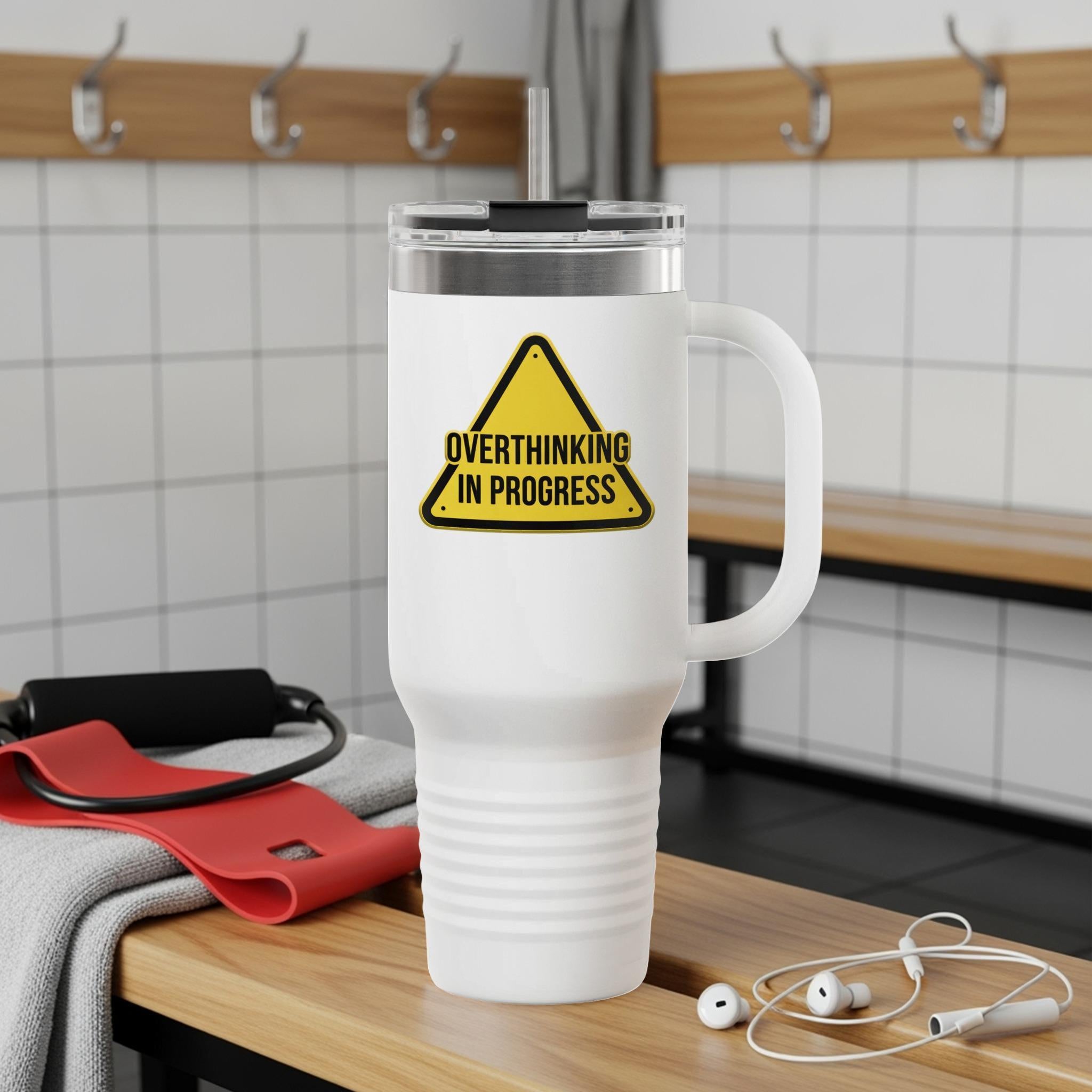 Overthinking in Progress Tumbler, Travel Coffee Mug with Lid, Funny Gift for Overthinkers, Insulated Drinkware for Office, Gym