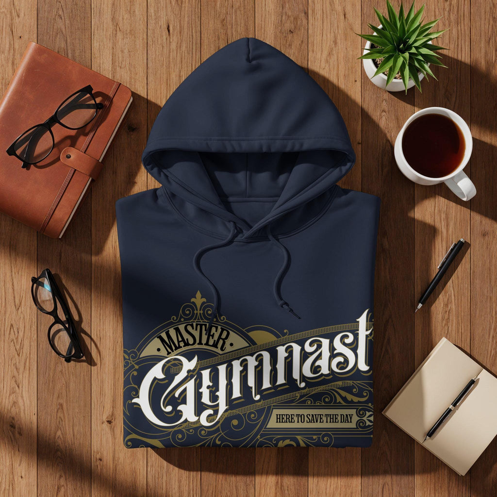 Hooded Sweatshirt for Gymnasts, Master Gymnast Hoodie, Unique Gymnastic Gift, Cozy Gymnastics Pullover, Gym Enthusiast Apparel