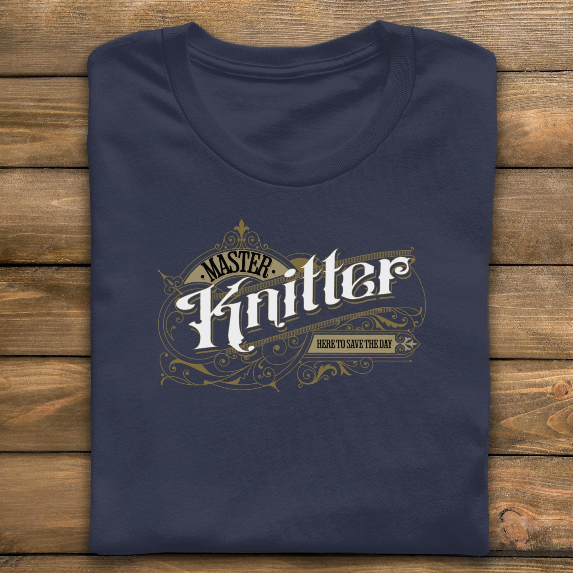 Master Knitter Graphic T Shirt, Knitting Enthusiast Tee, Gift for Knitters, Here to Save the Day, Knitting Lover Apparel