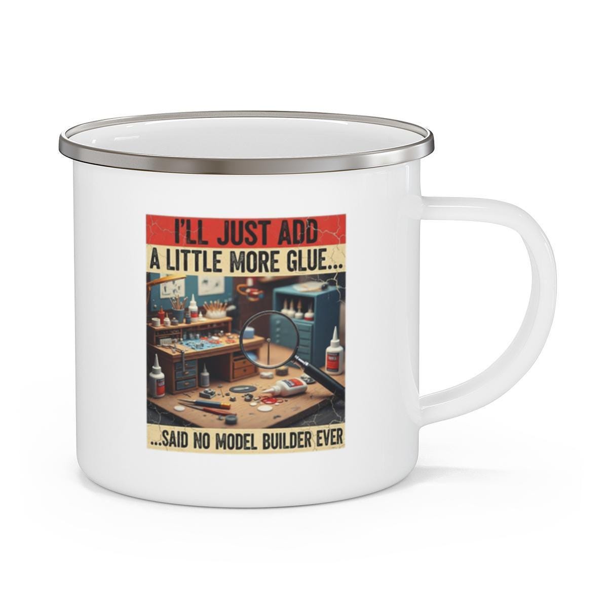 Model Builder Mug, Just Add More Glue, Hobbyist Gift, Funny Mug, Modeler Coffee Cup, Gift For Modeler, Model Making, Hobby Mug