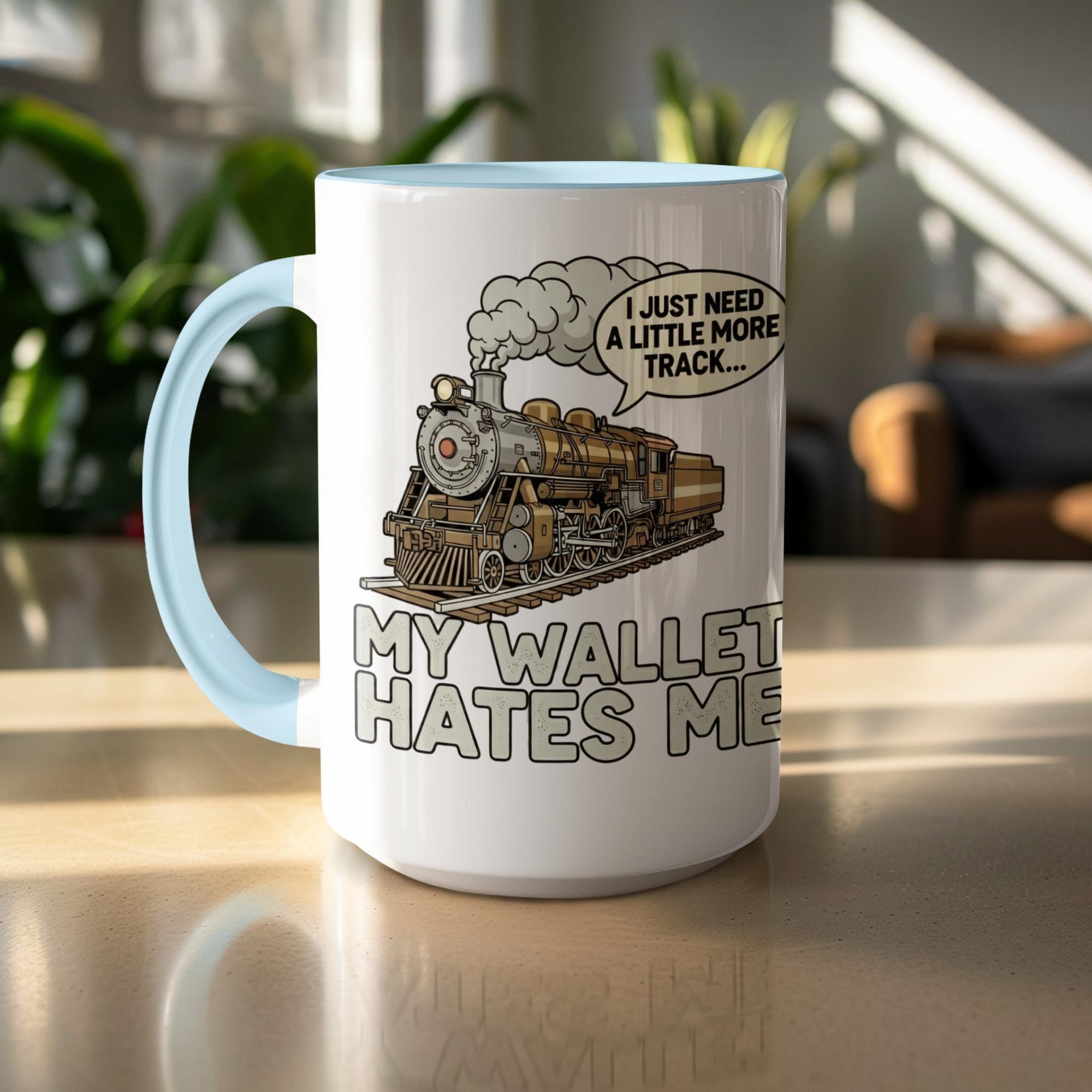 Train Mug, Train Lover Gift, More Track Mug, Funny Train Quote Mug, My Wallet Hates Me, Model Train Collector Mug, Train Hobbyist Mug
