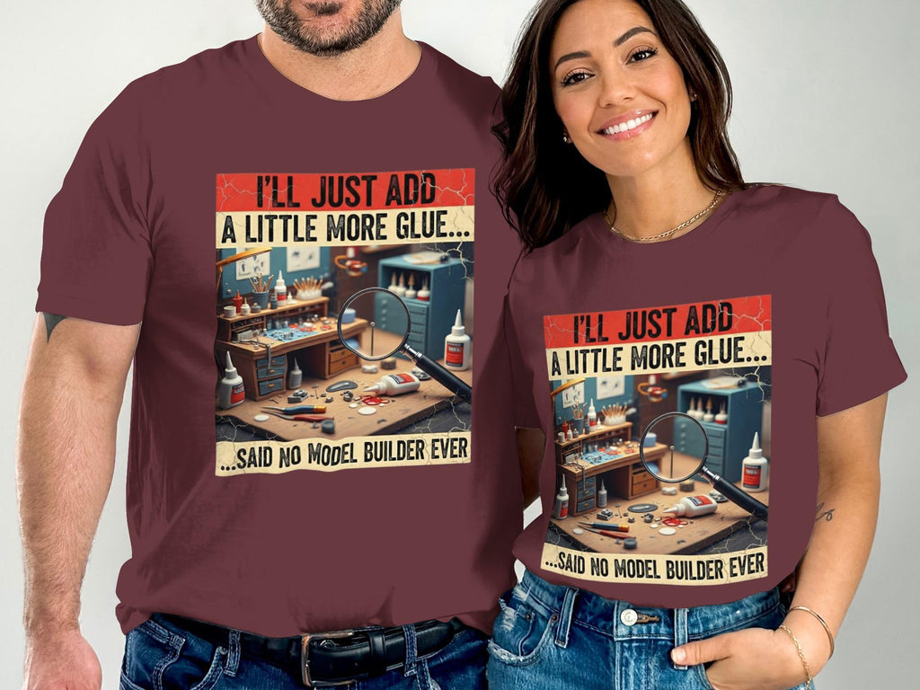 Model Builder T-Shirt, Add More Glue Tee, Hobby Shirt, Funny Model Building Gift, Comfort Colors Shirt, Scale Model Tee, Craft T-Shirt