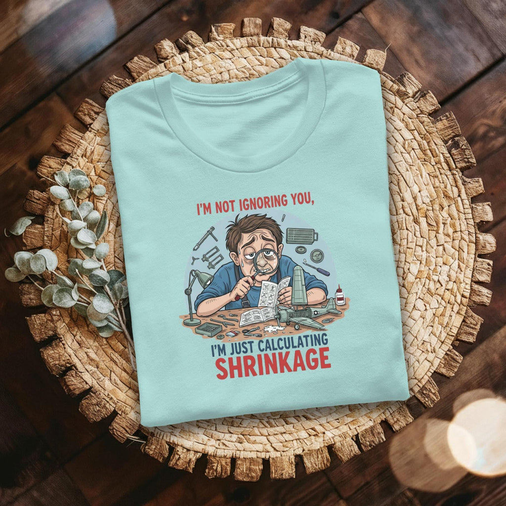 Calculating Shrinkage T-Shirt, Hobby TShirt, Model Building Tee, Funny Model Maker Shirt, Comfort Colors Tee, Gift For Modeler