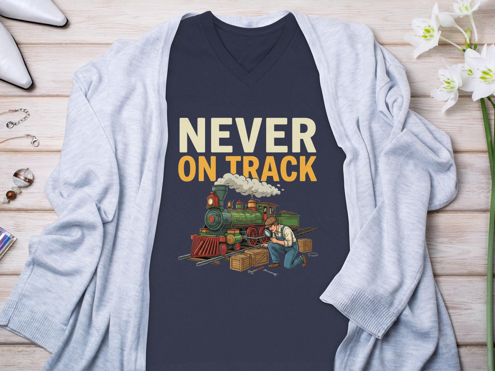 Never On Track T-Shirt, Funny Train T-Shirt, Comfort Colors Tee, Train Lover Gift, Steam Train Shirt, Railroad Humor Tee, Gift for Railfan
