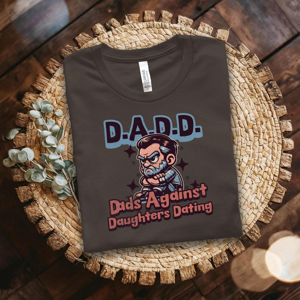 DADD Shirt Funny Dad Joke T Shirt Dads Against Daughters Dating Fathers Day Gift for Dad Humorous Graphic Tee Birthday Present