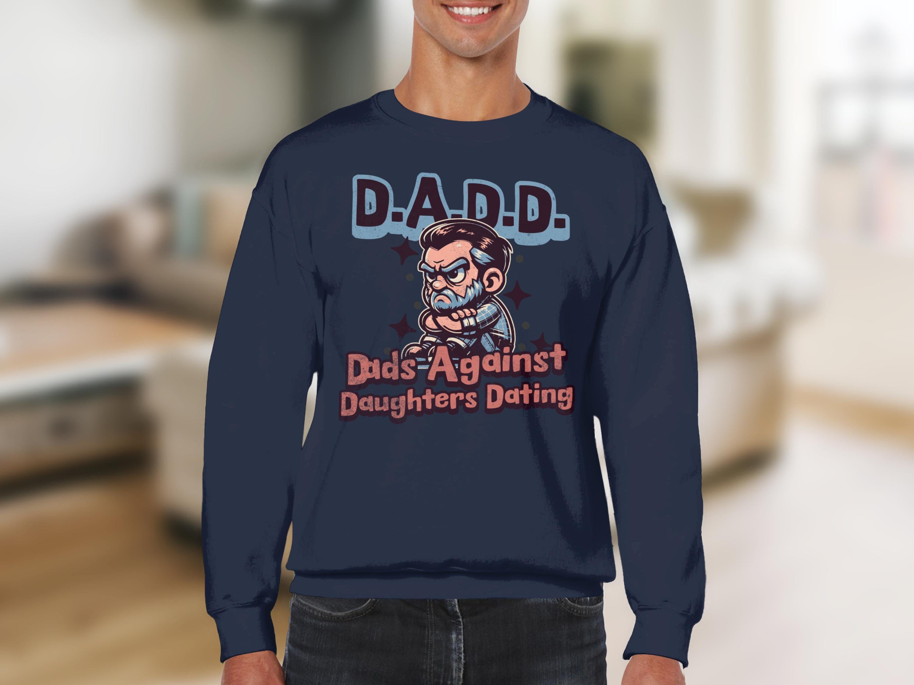 Dads Against Daughters Dating Sweatshirt, Funny Dad Gift, Fathers Day Shirt, Dad's Day Present, Cool Dad Gifts, Dad Joke Shirt