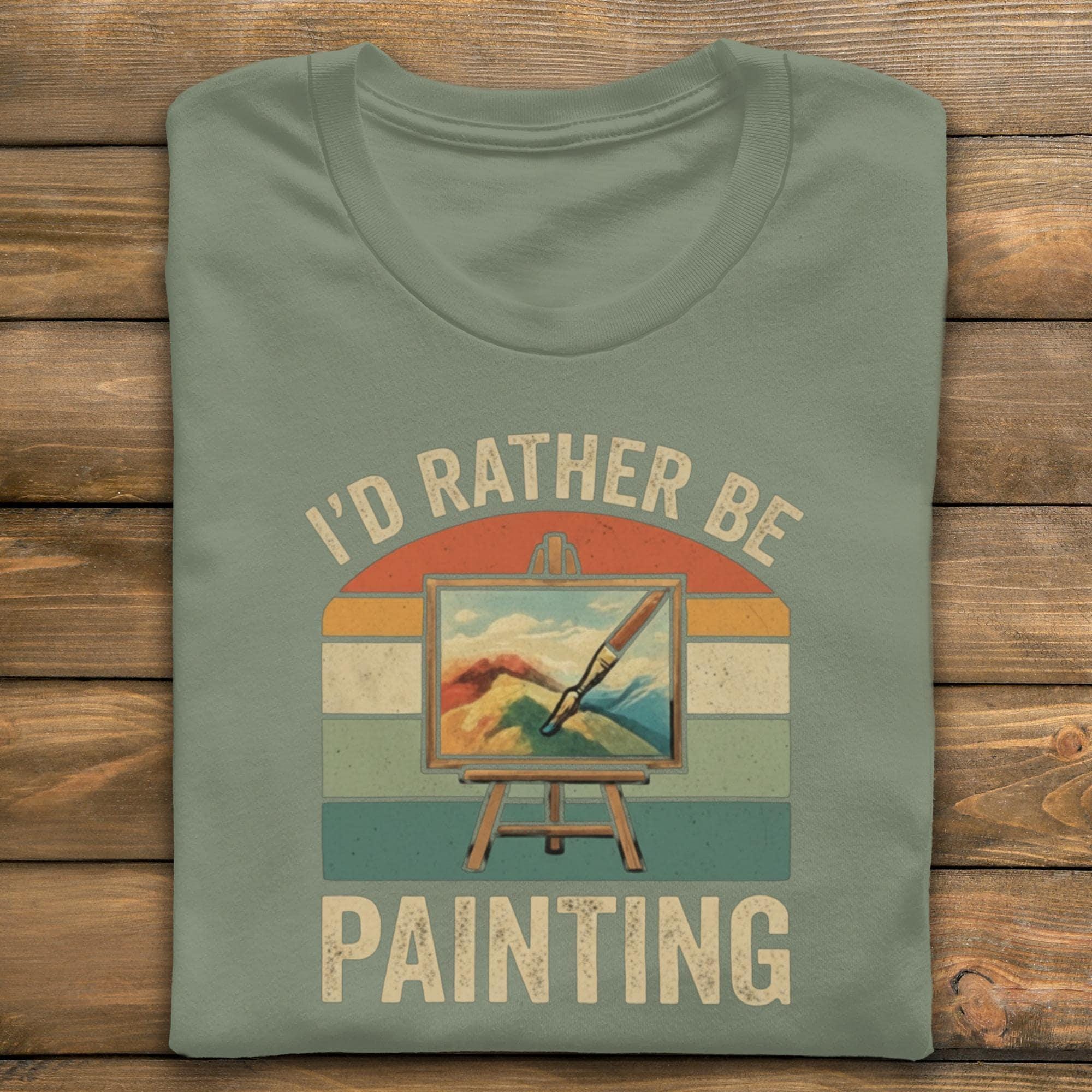 I'd Rather Be Painting T-Shirt, Painter Shirt, Painting T Shirt, Art Lover Gift, Artist Tee, Retro Style, Gift for Painters
