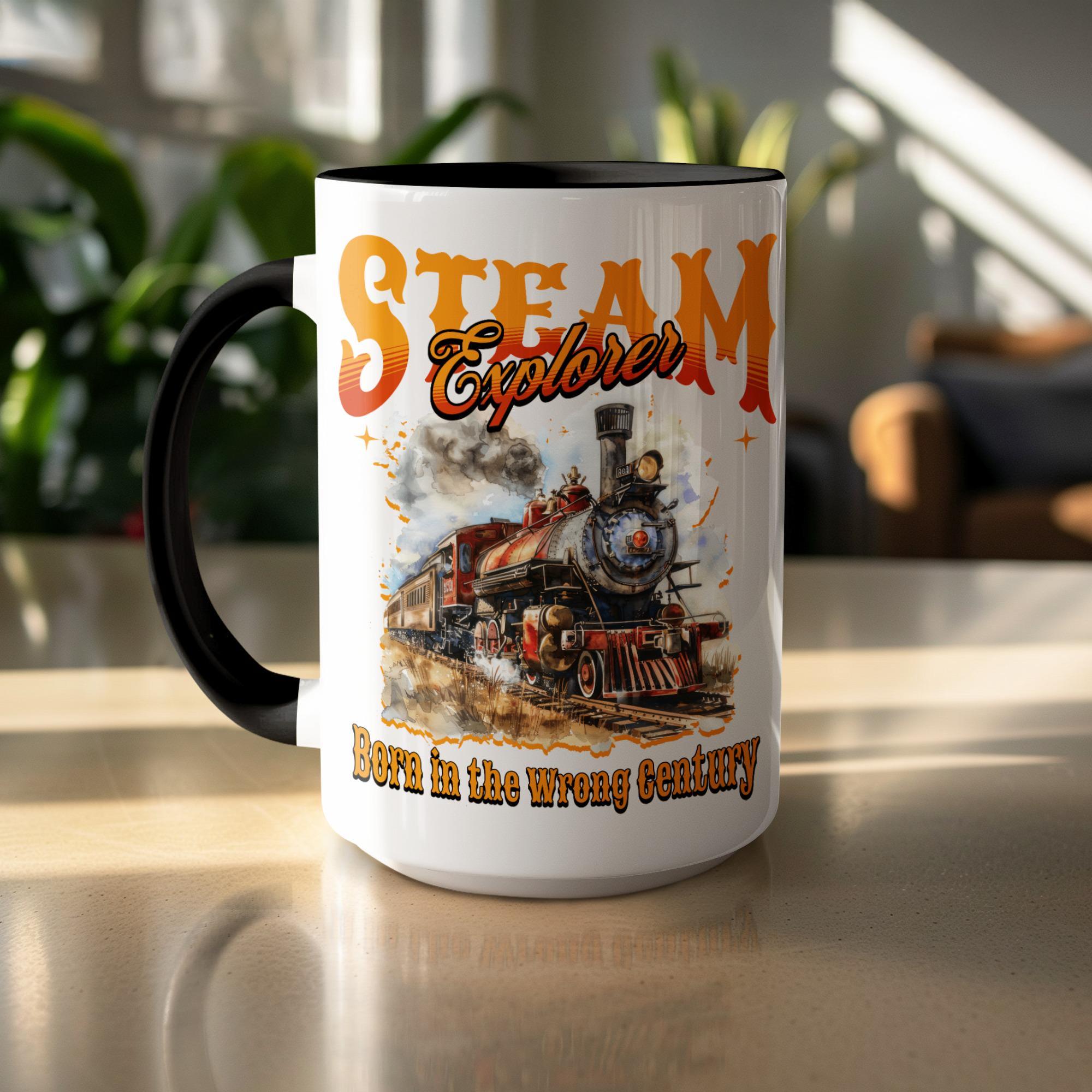 Steam Explorer Mug, Born in Wrong Century Mug, Train Enthusiast Mug, Steam Train Mug, Explorer Gift, Born in Wrong Century, Train Gift