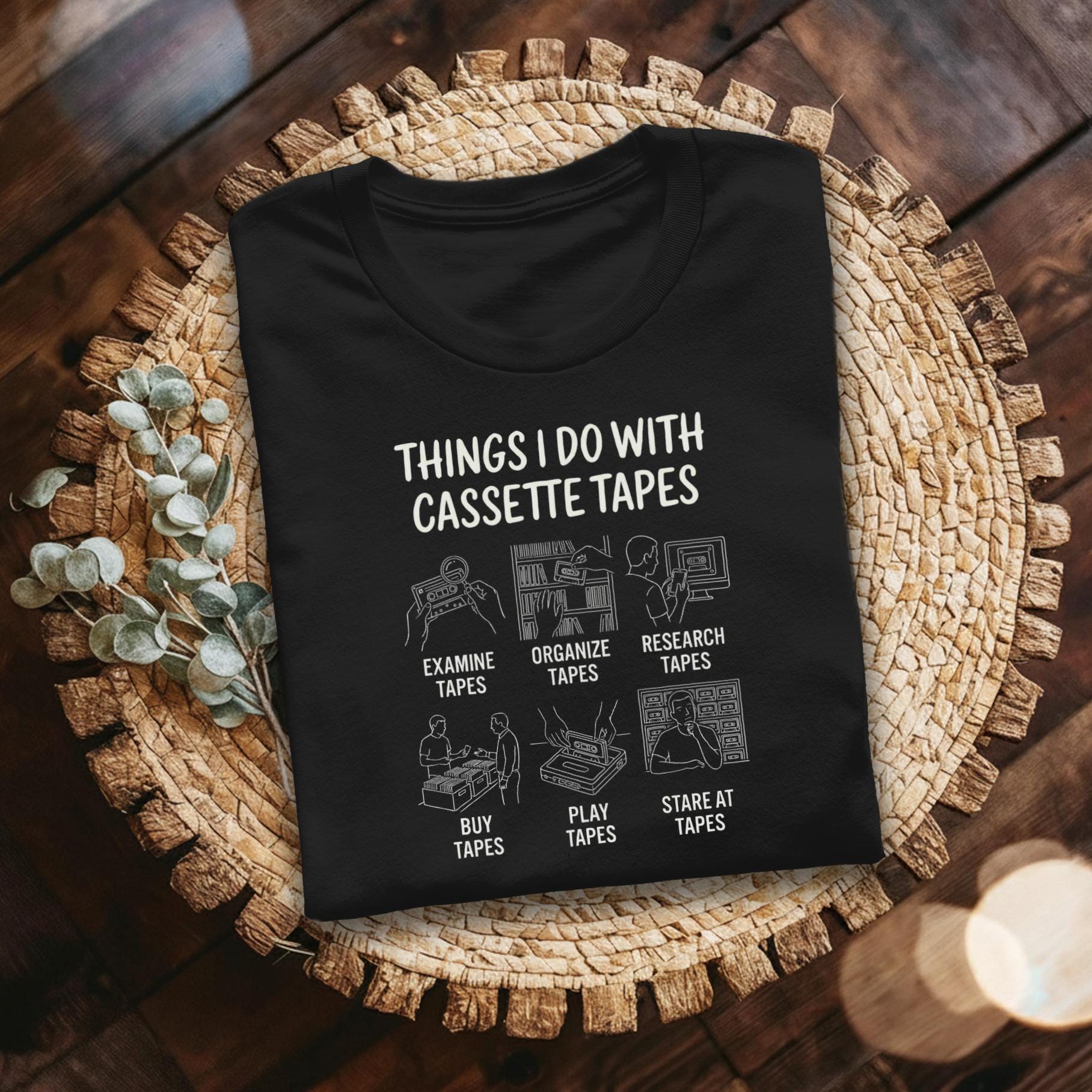 Cassette Tape T-Shirt, Things I Do, Funny Retro Music Tee, Vintage Audio Gift, Mixtape Lover Shirt, Nostalgic TShirt, 80s 90s T-Shirt