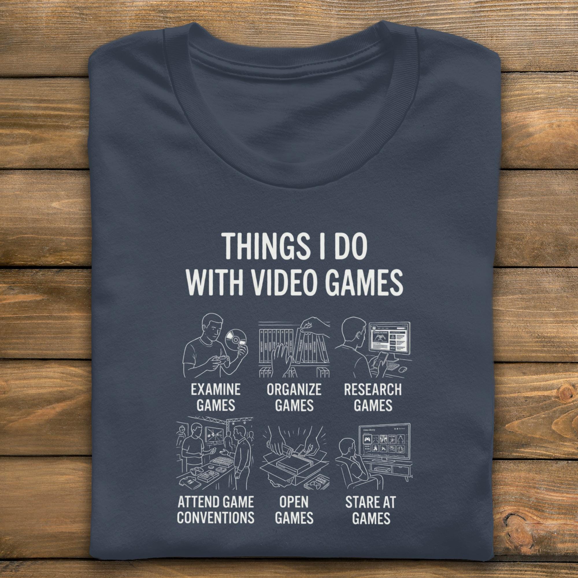 Gamer T-Shirt, Things I Do With Video Games Tee, Funny Gaming Shirt, Gifts for Gamers, Game Conventions, Retro Gaming, Comfort Colors