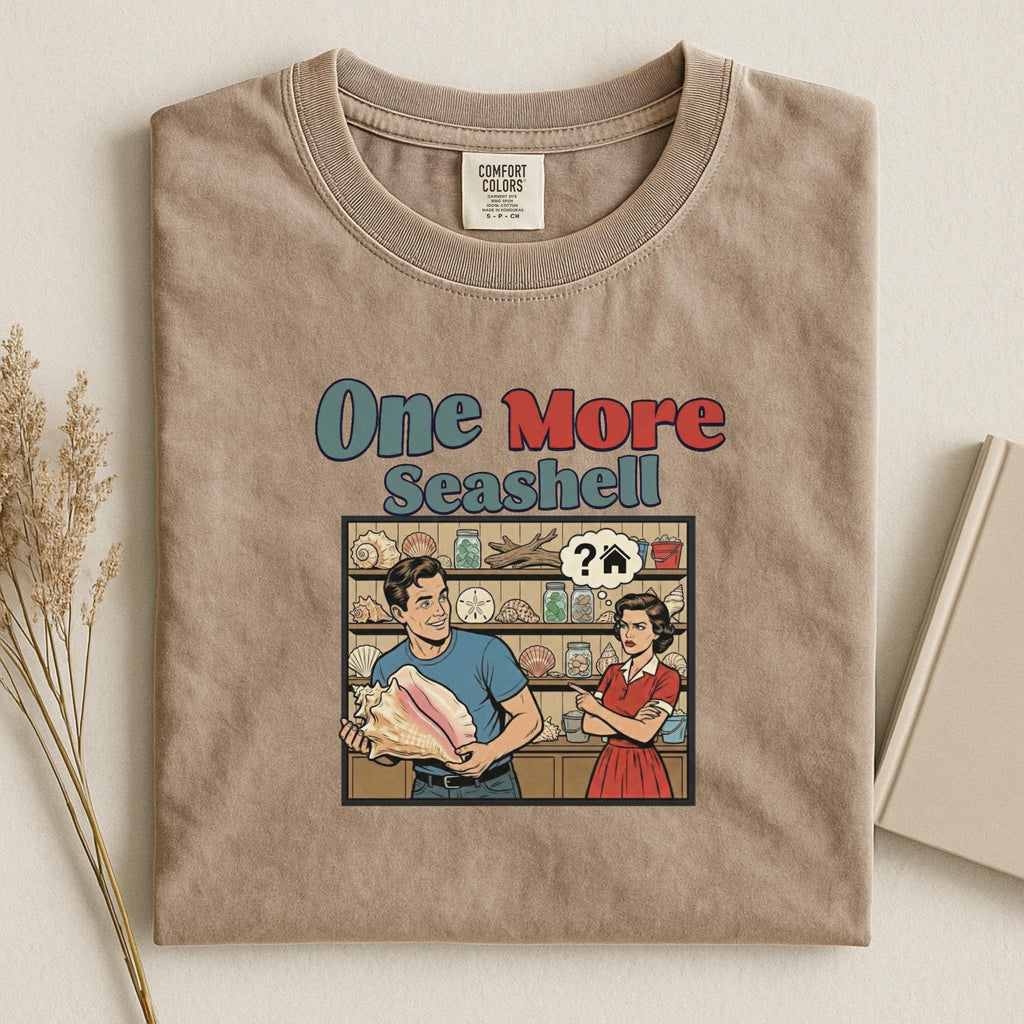 Vintage Style Humorous Tee, One More Seashell Shirt, Retro Design Graphic Tee, Funny Couple Shirt, Gift for Beach Lovers