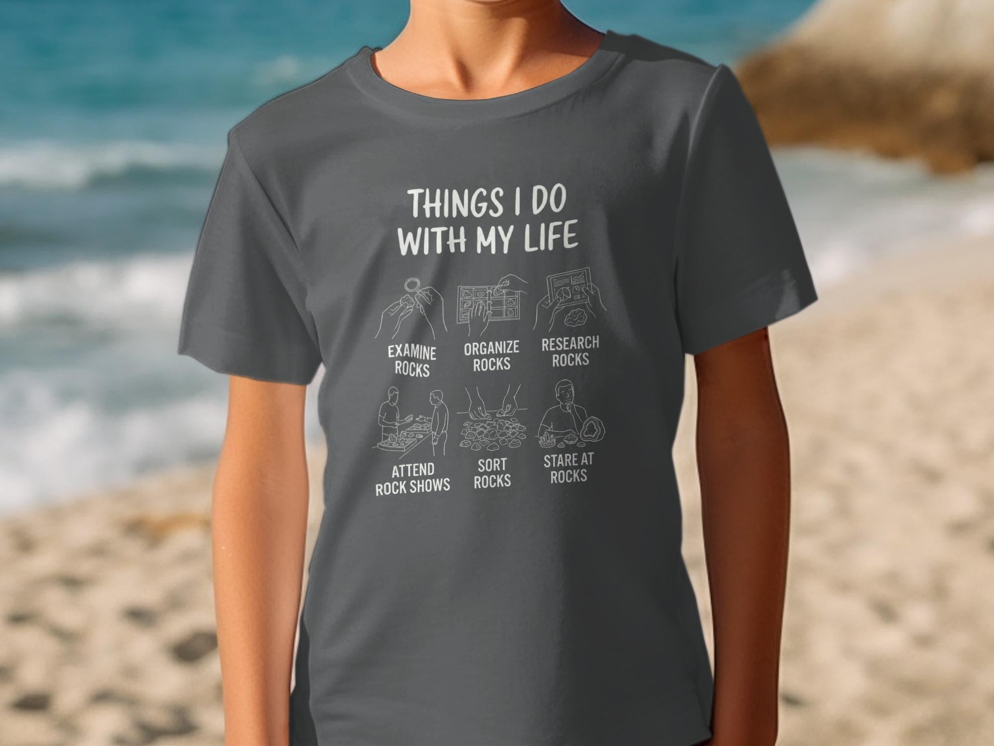 Rock Lover T-Shirt, Things I Do With My Life T-Shirt, Geology Enthusiast Apparel, Funny Rock Collector Gift, Rock Shows, Mineral Collector