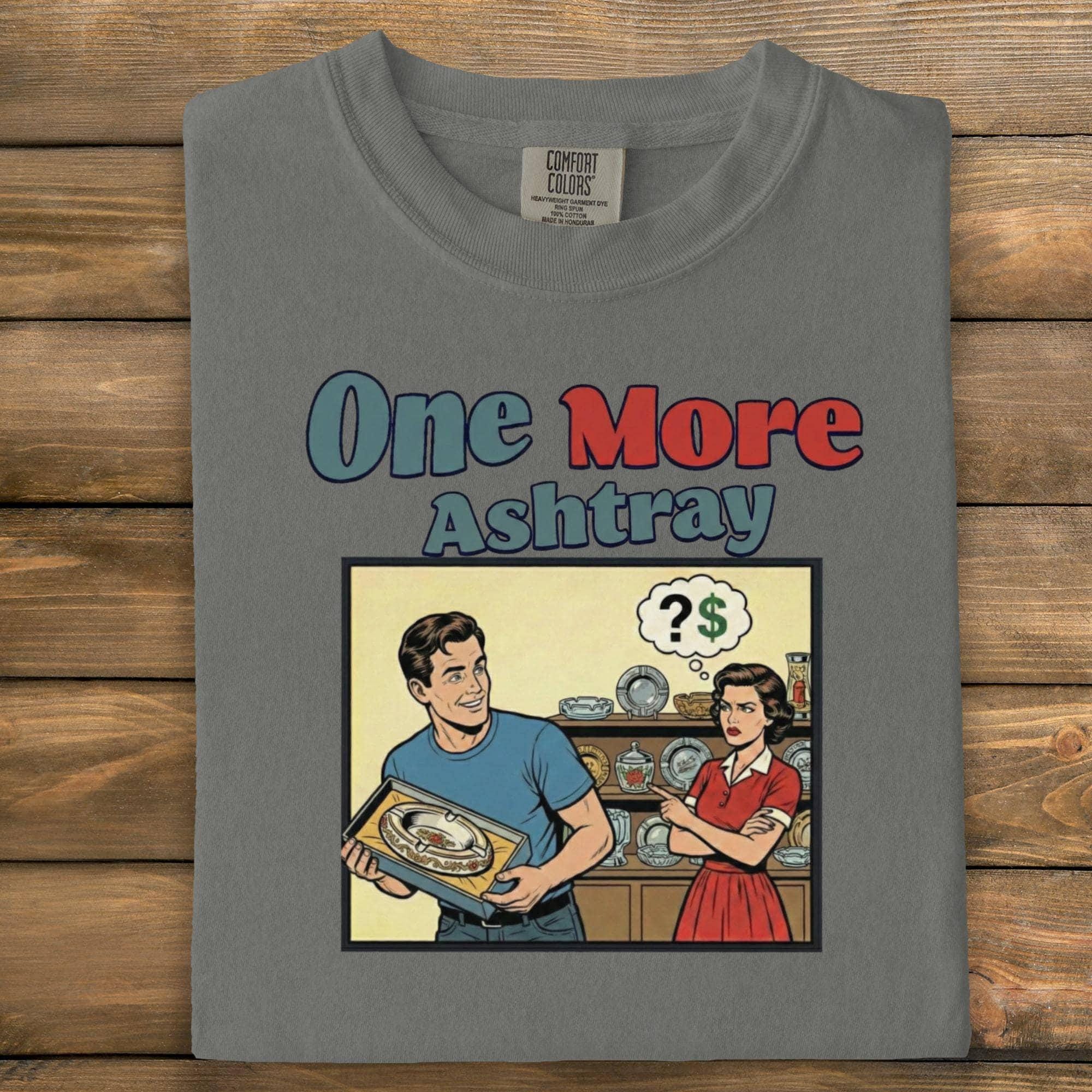 Funny Ashtray Lover T-Shirt, Retro Humor Graphic Tee, Unique Gift Idea, Vintage Style Shirt for Men and Women, Casual Wear