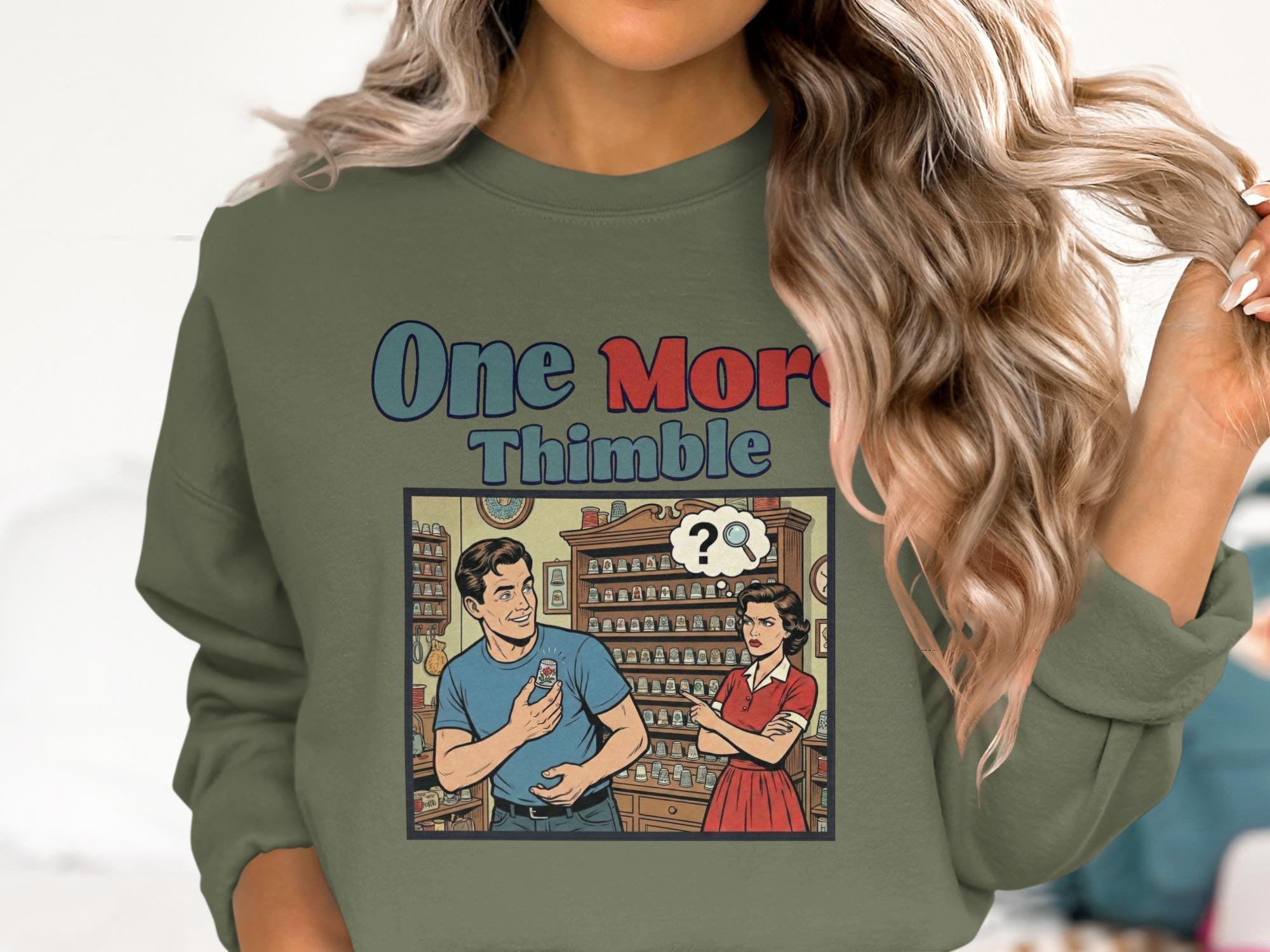 One More Thimble Graphic Sweatshirt, Funny Retro Style Pullover, Vintage Inspired Clothing, Humor Apparel, Casual Autum Top