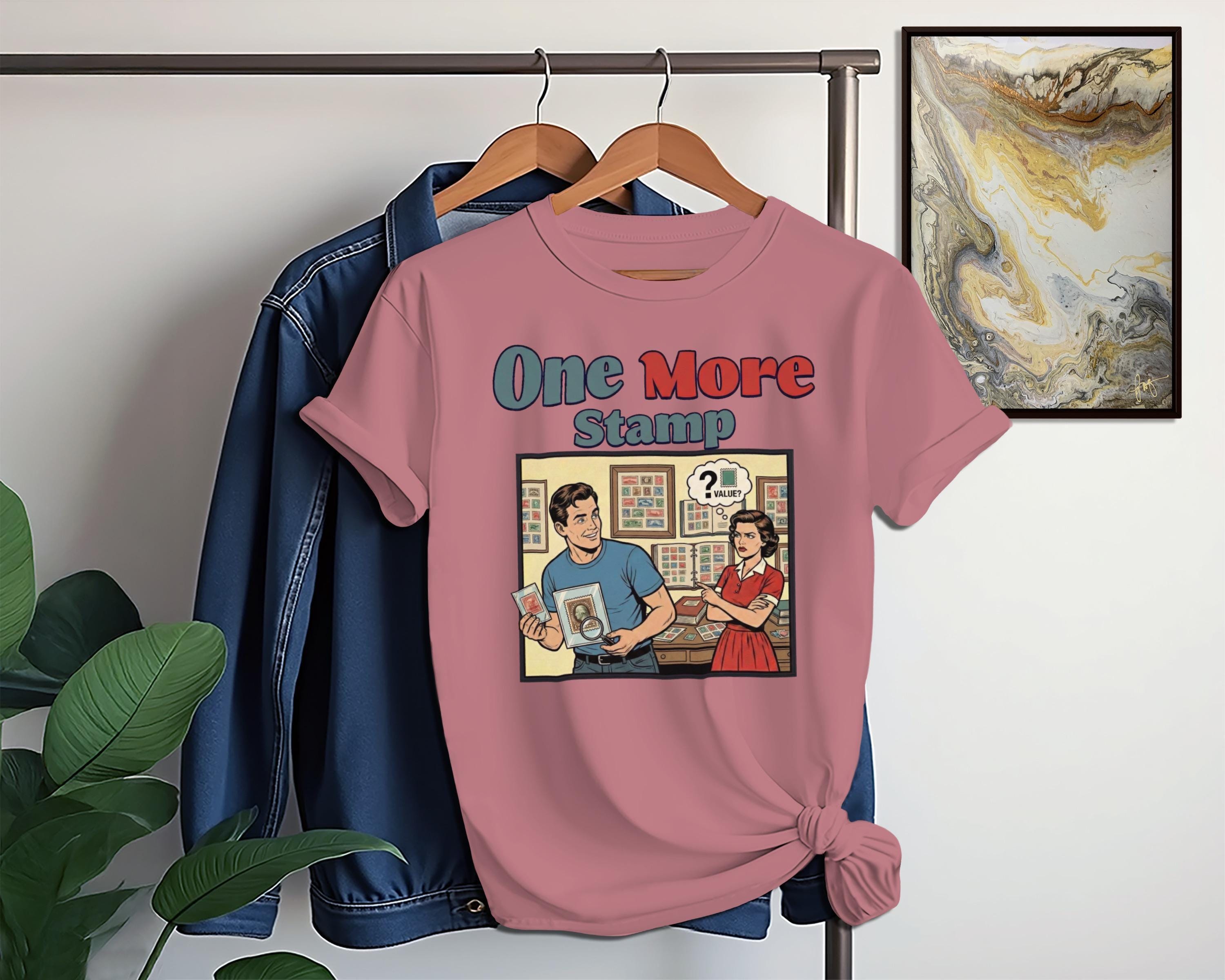 One More Stamp Graphic T-Shirt, Funny Vintage Style Tee, Collectors Gift Shirt, Unique Novelty T-Shirt, Retro Inspired Top