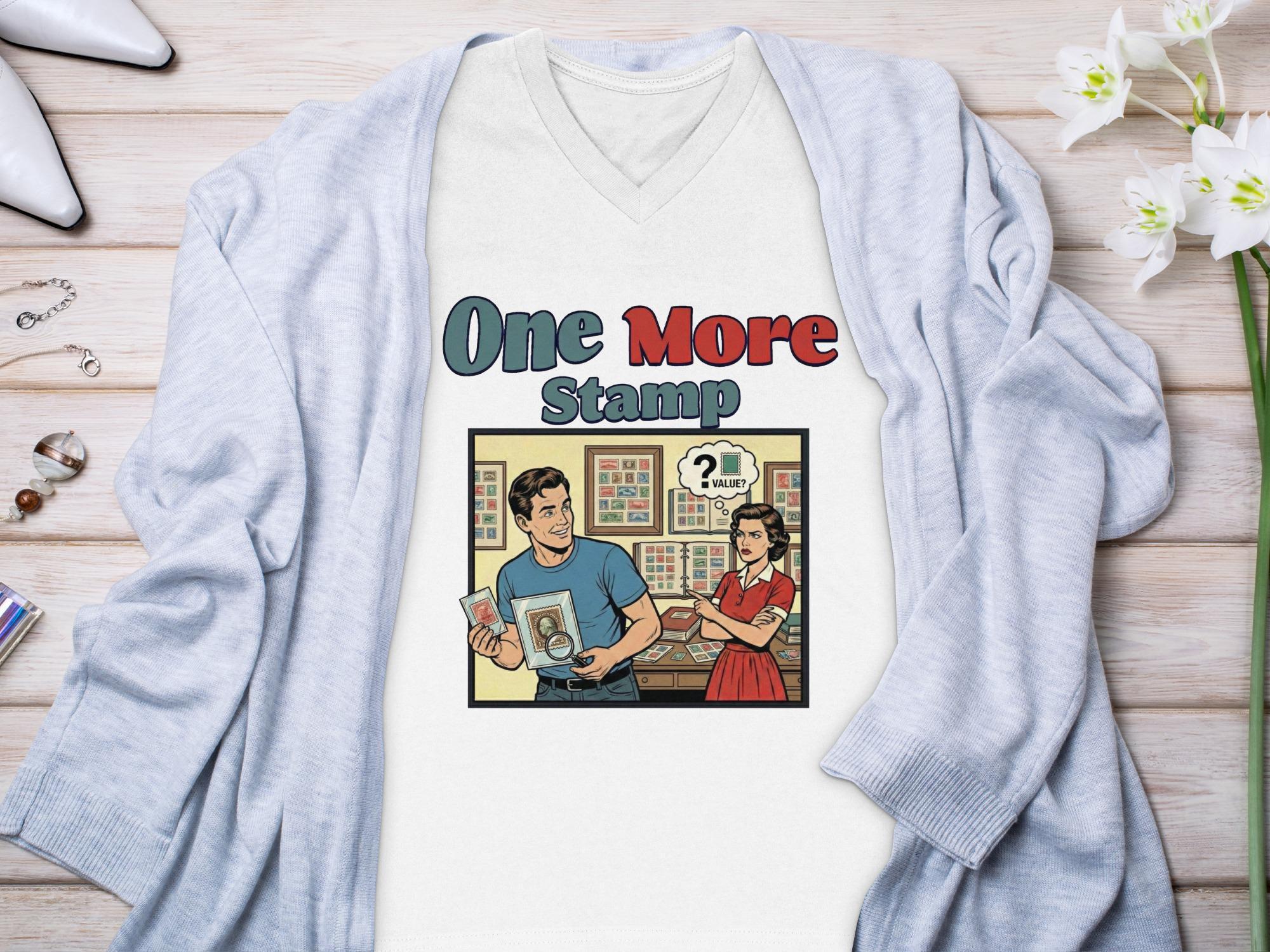 One More Stamp Shirt, Vintage Style T-Shirt, Funny Graphic Tee, Retro Stamp Collector Gift, Comic Art Print, Unique Gift Idea