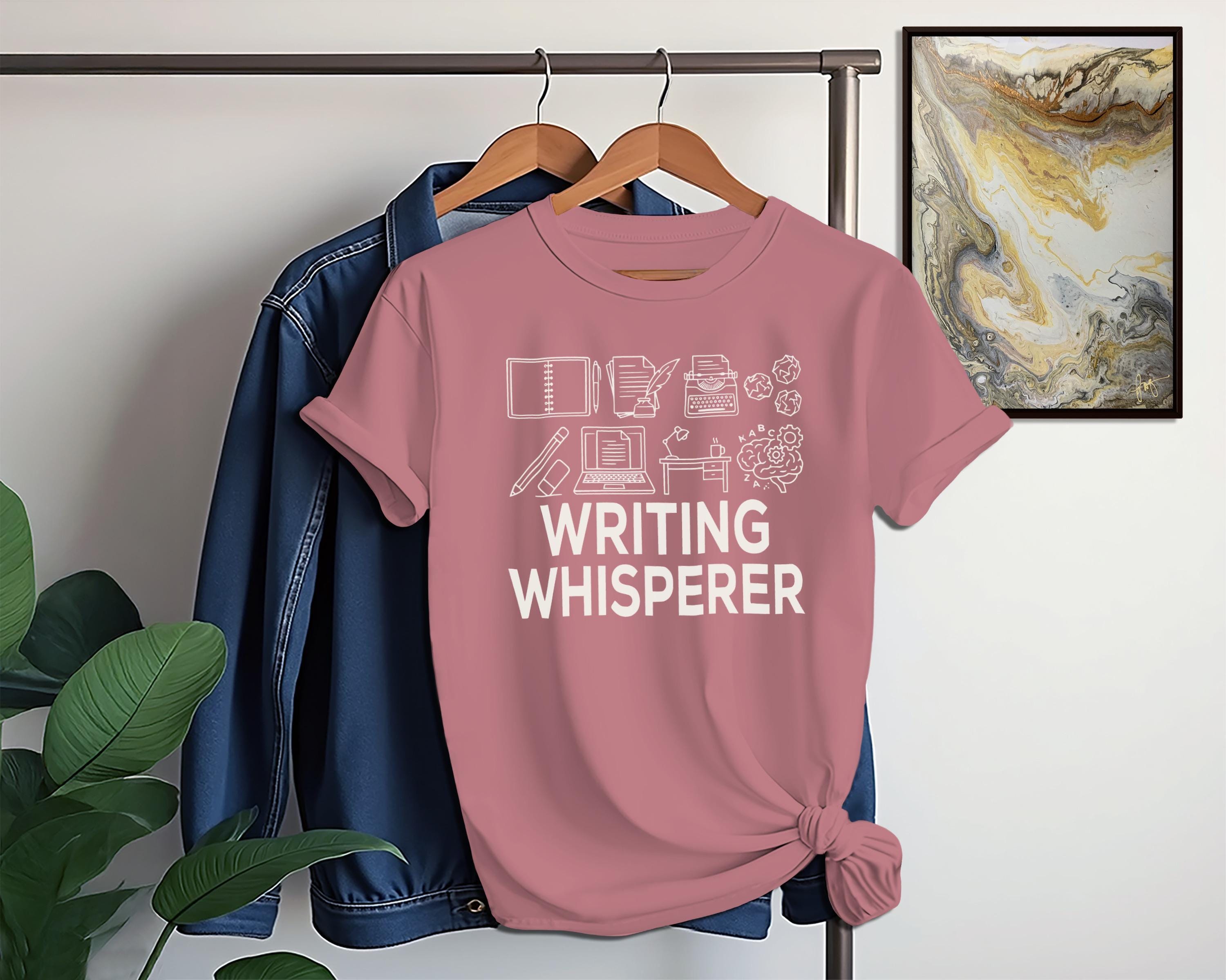 Writing Whisperer T-Shirt, Fun Writing Gift, Writer's Tee, Creative Writing Shirt, Literary Enthusiast Gift, Author Apparel, Book Lover's