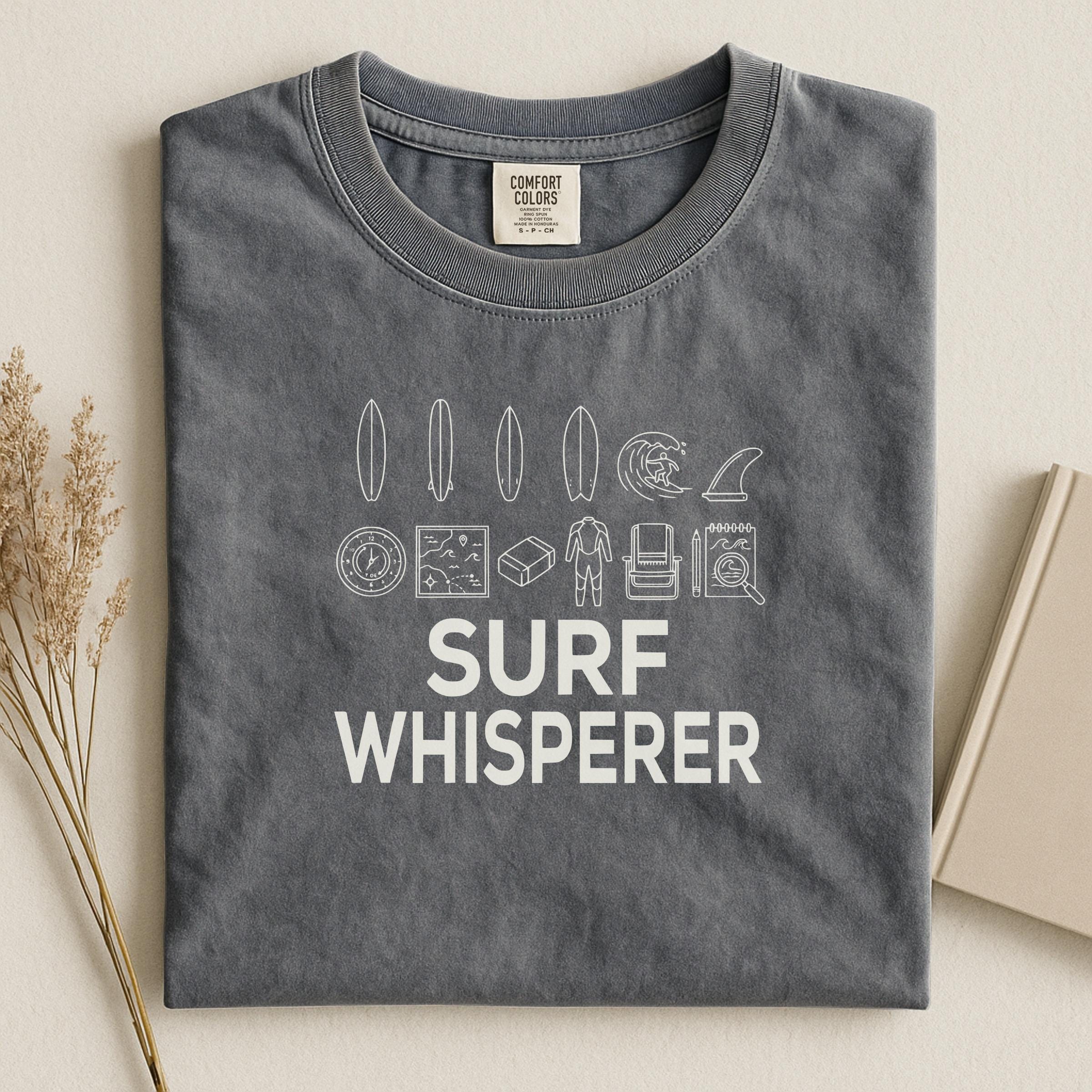 Surf Whisperer T Shirt, Funny Surfing Shirt, Surfboard Lover Tee, Surf Gift for Surfer, Beach Wear, Surfing Apparel for Men Women