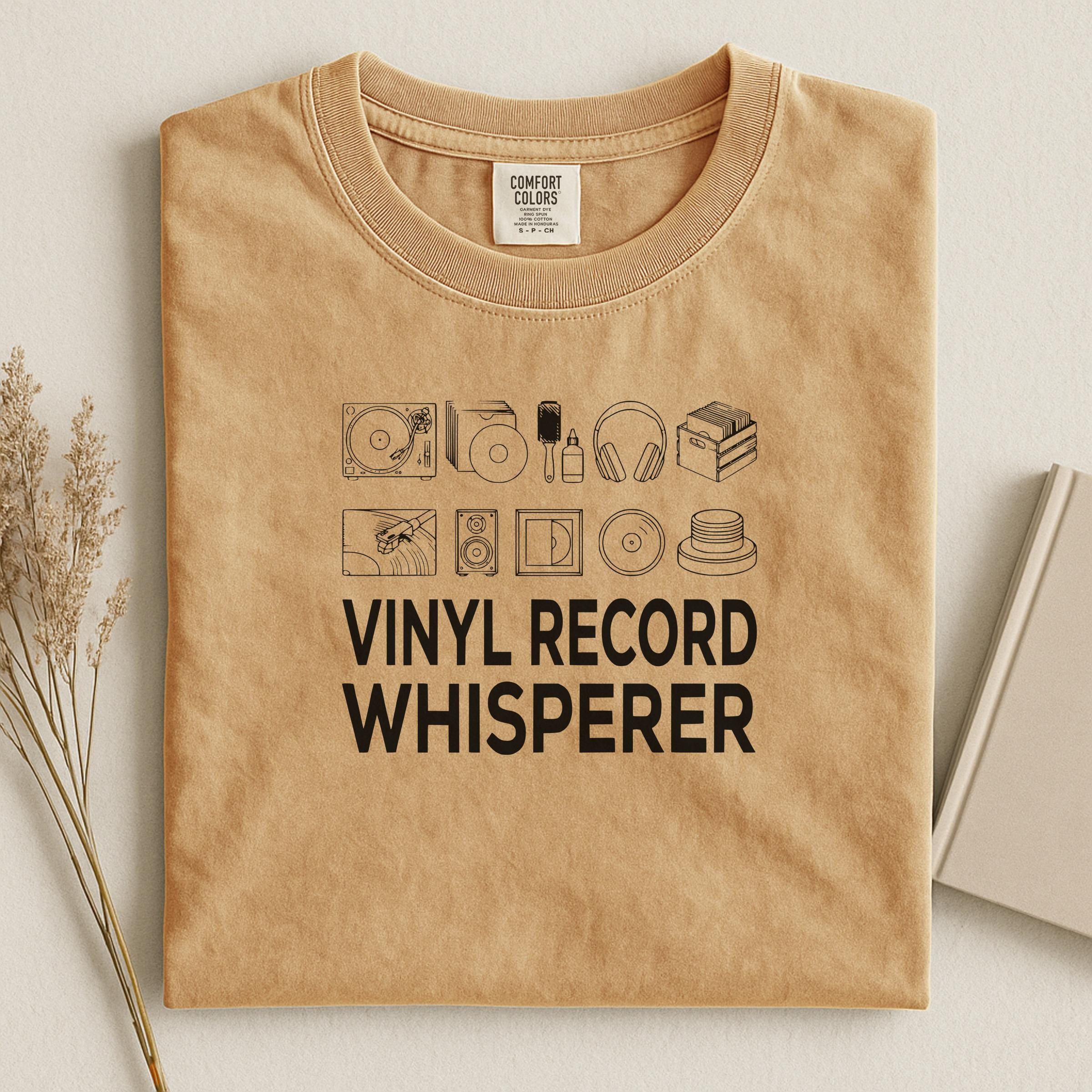 Vinyl Record Whisperer T Shirt, Music Lover Tee, Record Player Graphic Shirt, Retro Vinyl Enthusiast Gift, Music Enthusiast Top