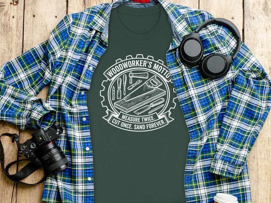 Woodworker's Motto T-Shirt, Carpenter Shirt, Measure Twice Cut Once Shirt, Woodworking Gift, Handyman T-Shirt