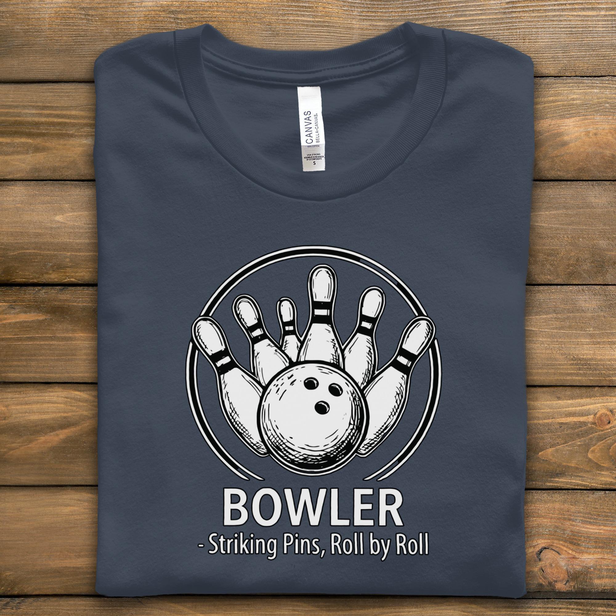 Bowler T-Shirt, Striking Pins Tee, Bowling Gift, Roll by Roll Shirt, Sporty T Shirt, Active Wear Tee, Graphic Print T-Shirt
