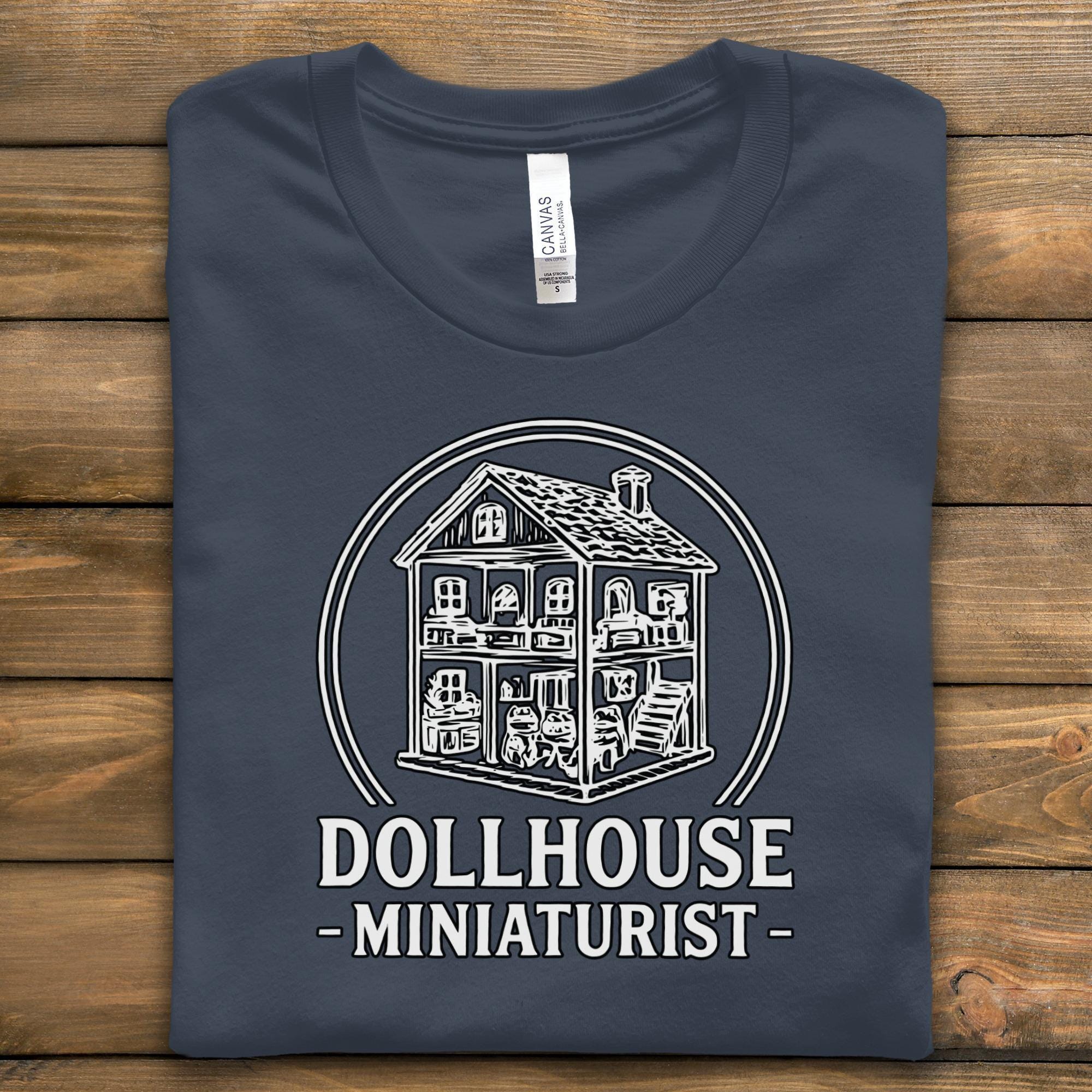 Dollhouse Enthusiast T-Shirt, Miniature House Tee, Dollhouse Gift, Miniaturist Hobby Shirt, Dollhouse Lover Apparel