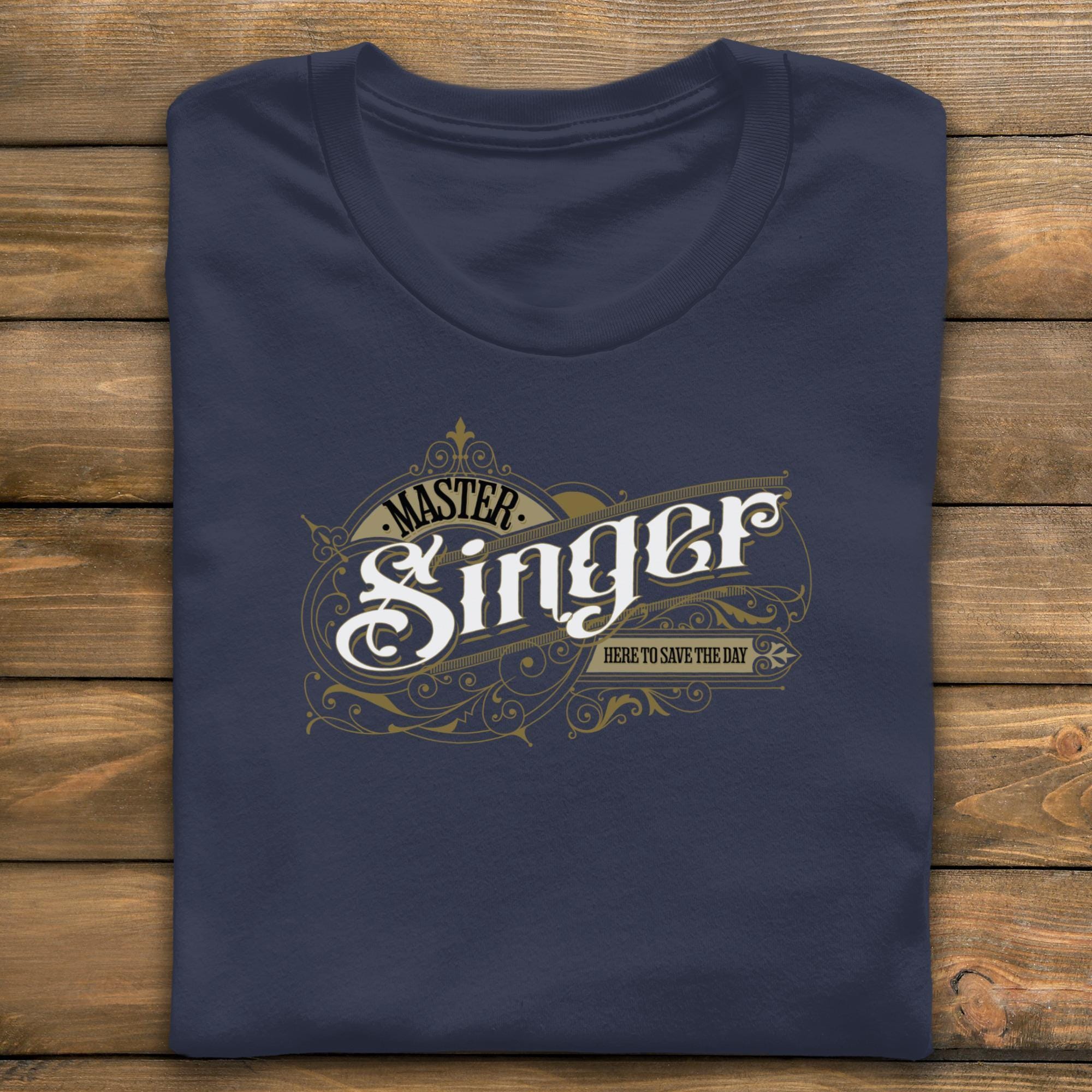 Master Singer T Shirt, Here to Save the Day Tee, Gift for Singers, Music Lover Shirt, Vocalist Shirt, Choir Gifts, Funny Singer Shirt