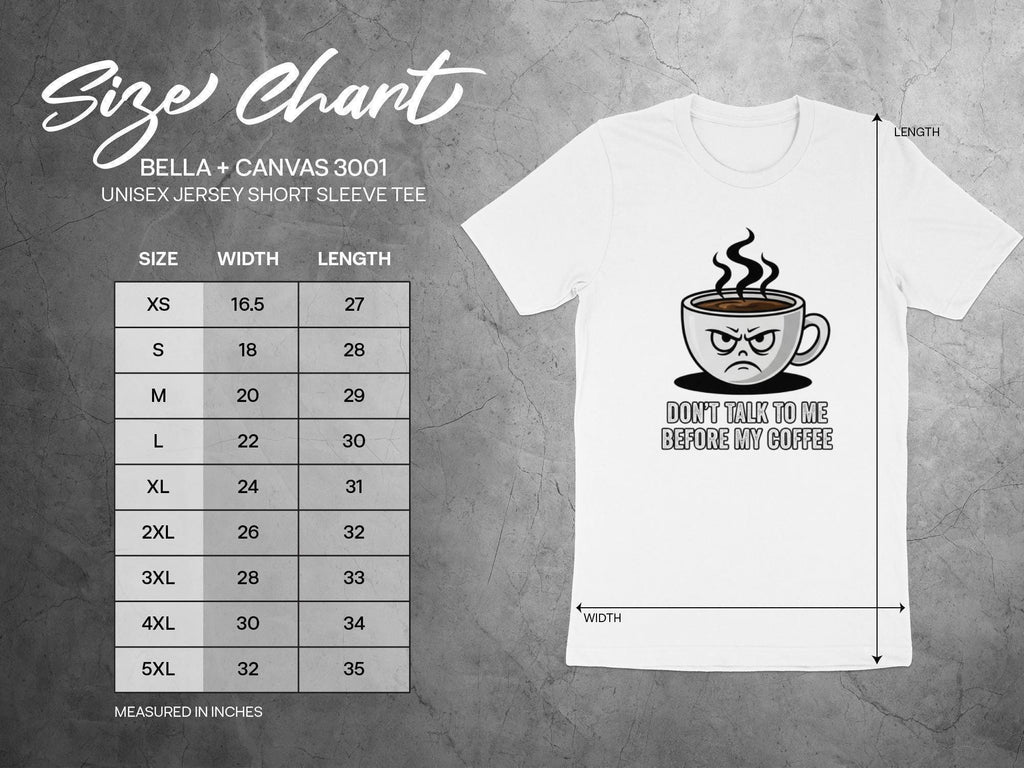 Don't Talk To Me Before My Coffee T-Shirt, Funny Coffee Mug, Coffee Lover Gift, Sarcastic Shirt, Coffee Quote, Caffeine Addict Tee