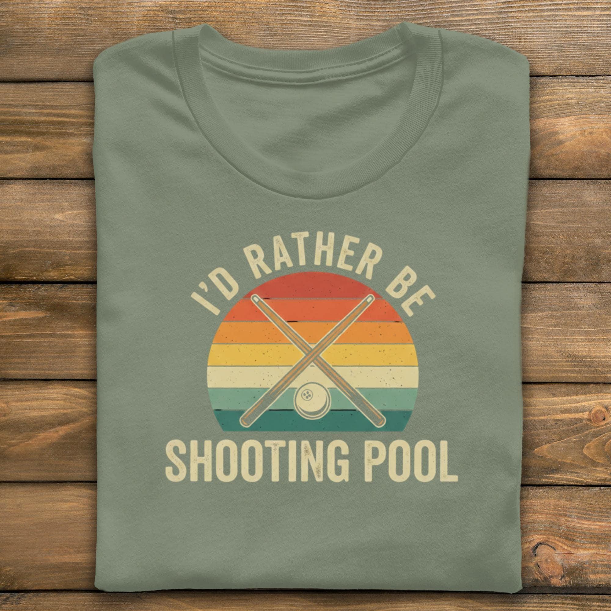 I'd Rather Be Shooting Pool T-Shirt, Retro Billiards Player Gift, Pool Lover Tee, Cue Sticks T Shirt, Trendy Billiards T-Shirt