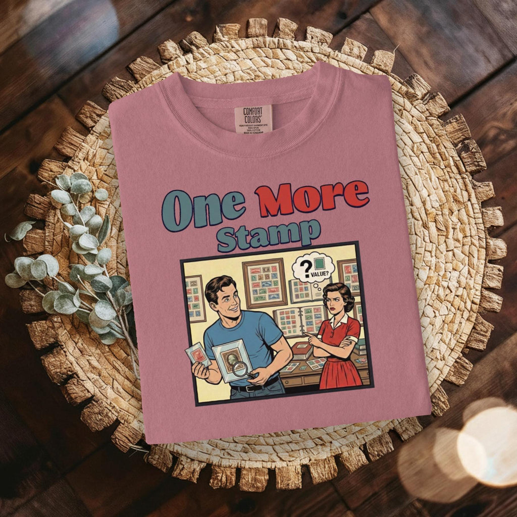 Funny One More Stamp Collecting T Shirt, Stamp Collector Gift, Retro Comic Style Tee, Unique Hobbies Shirt, Collector Humor
