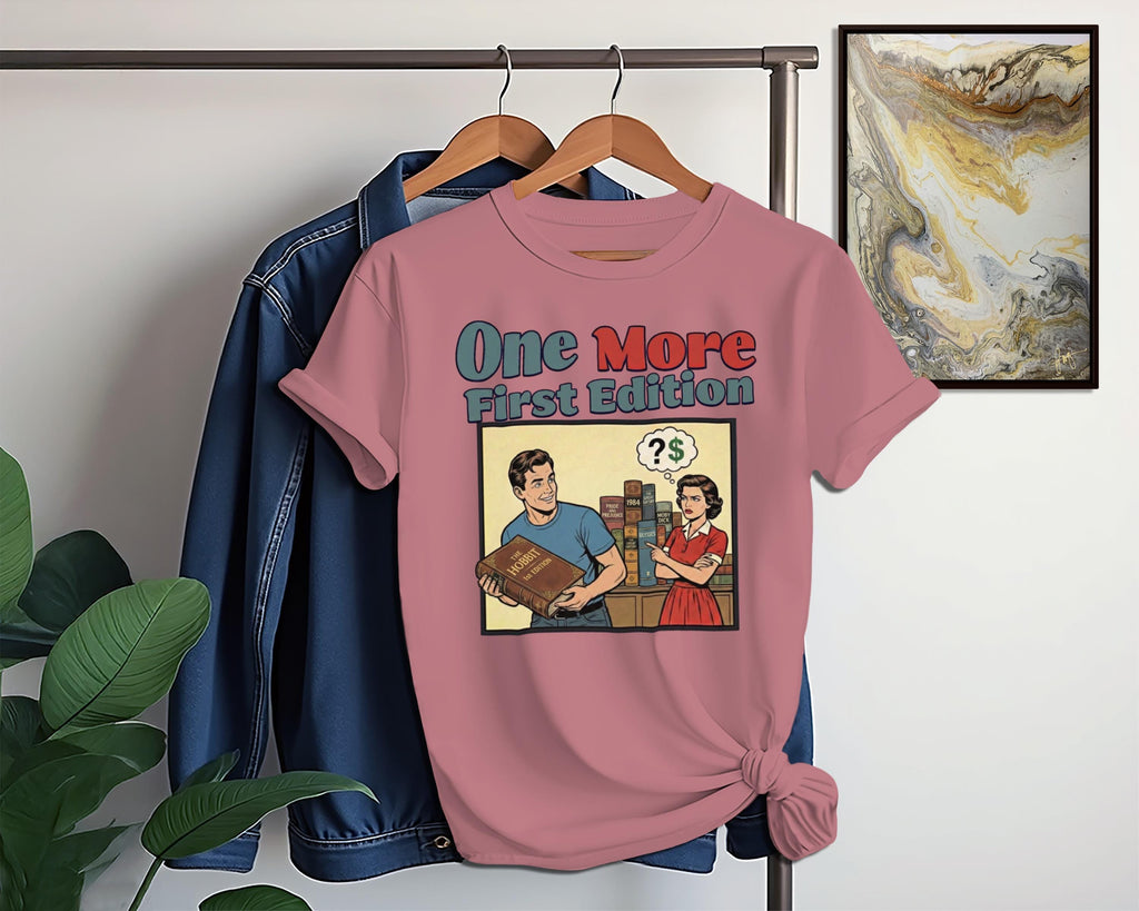 Funny Book Lover Shirt, One More First Edition, Reader Humor Tee, Perfect Gift for Bibliophiles, Literature Fans, Vintage Style Top