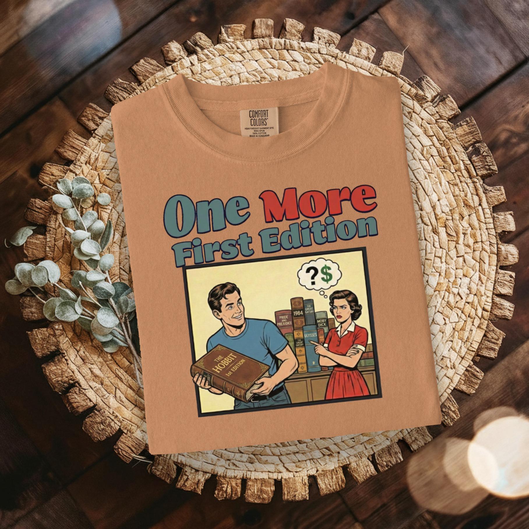 Funny Retro Book Lover Shirt, One More First Edition Tee, Literary Humor Gift, Vintage Style Graphic T-Shirt, Reader Bookworm Top