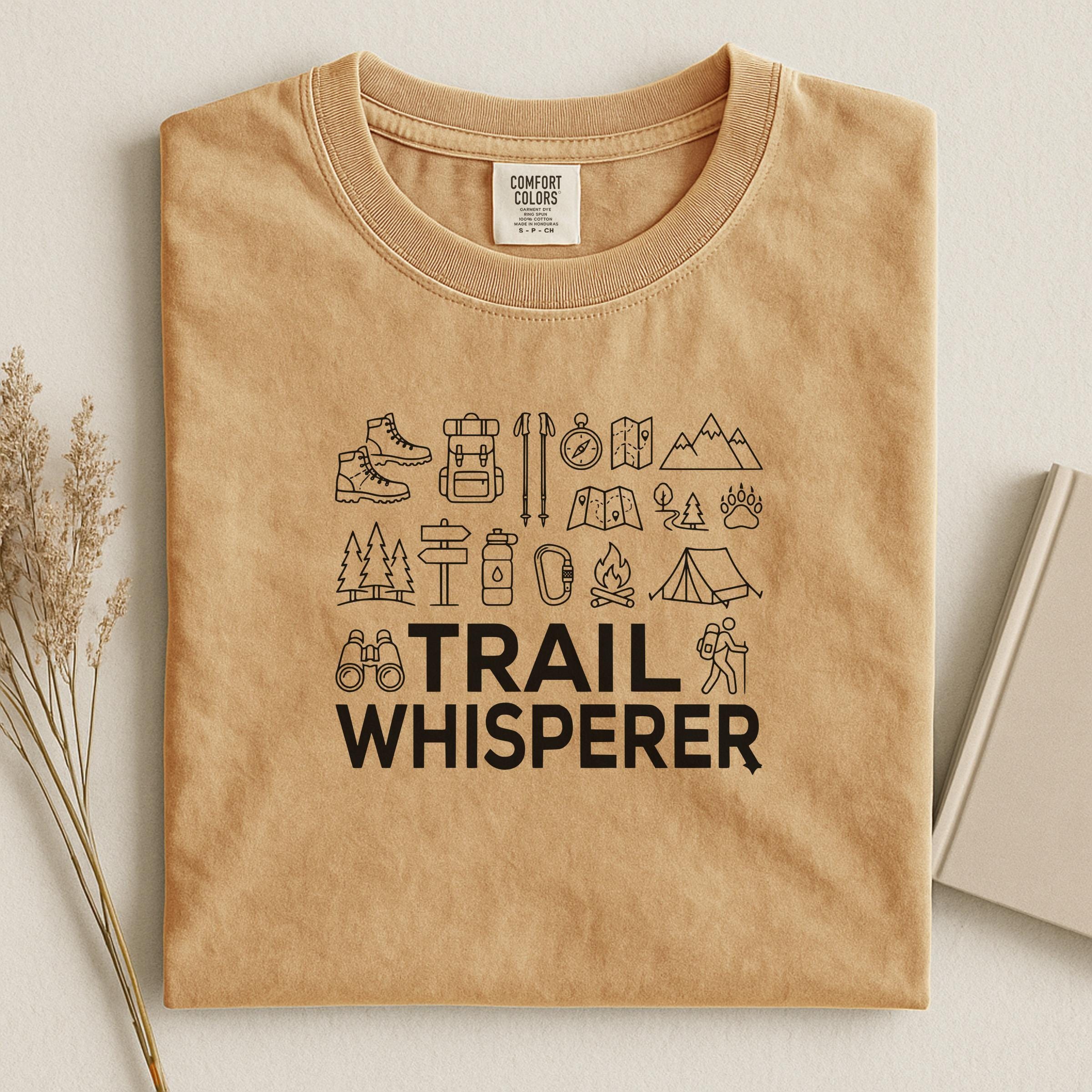 Trail Whisperer T Shirt, Hiking Shirt, Outdoors T Shirt, Adventure Tee, Nature Lover Gift, Camping T Shirt, Hiker Gift, Trail Life Shirt