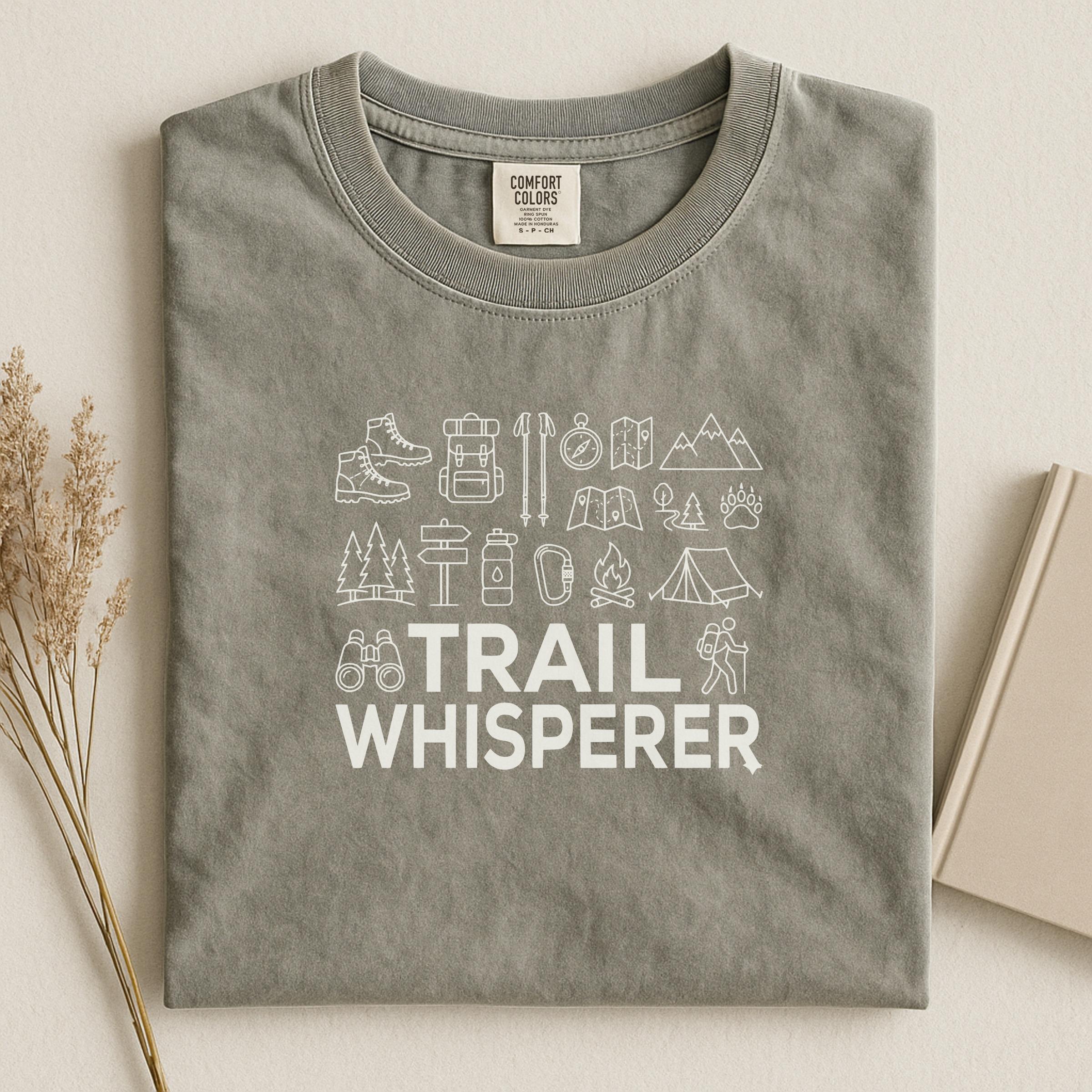 Trail Whisperer T Shirt, Hiking Shirt, Outdoors T Shirt, Adventure Tee, Nature Lover Gift, Camping T Shirt, Hiker Gift, Trail Life Shirt