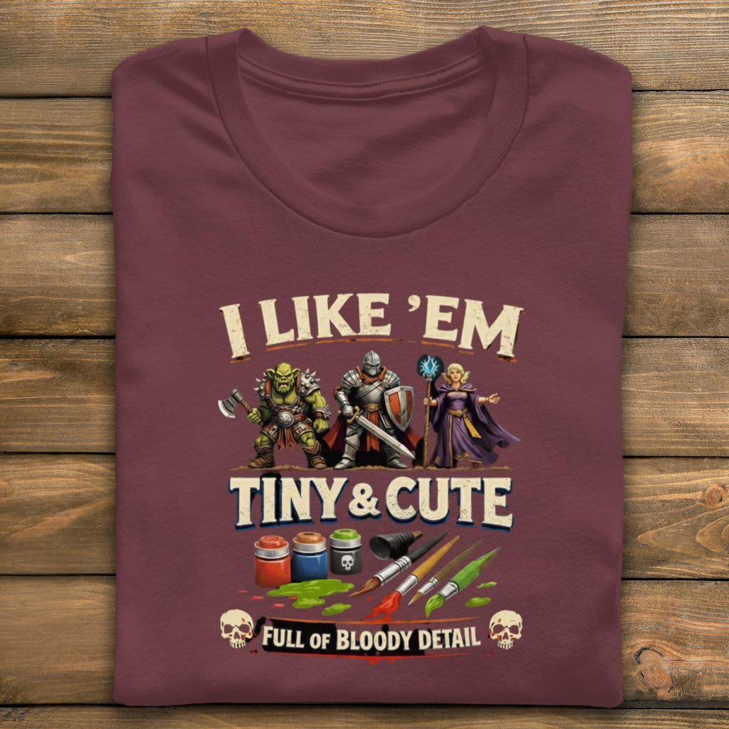 I Like 'Em Tiny and Cute Shirt, Miniature Painting Tee, Gamer Gift, Fantasy Character T-shirt, Tabletop Game Apparel, RPG Shirt
