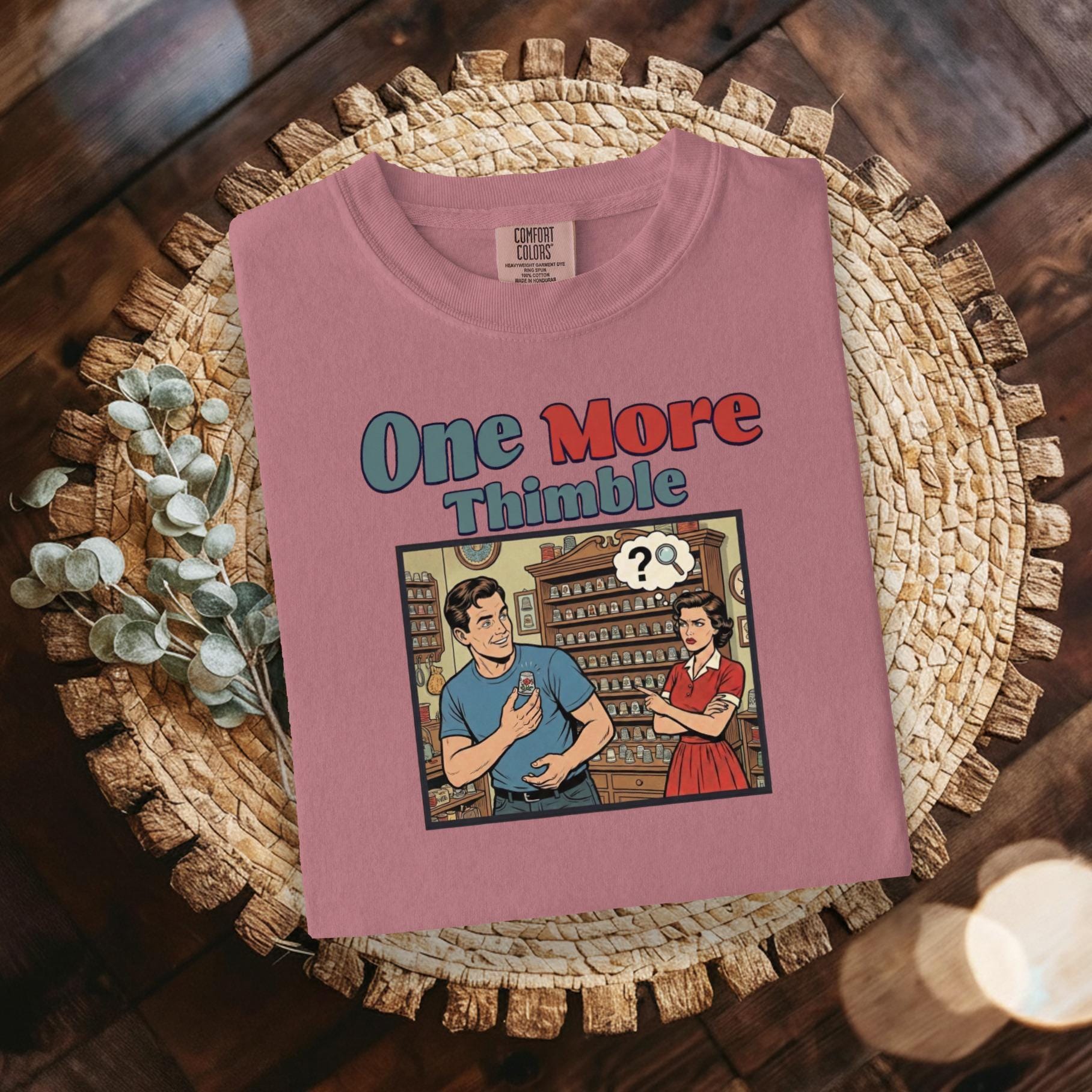 Retro Comic T Shirt, One More Thimble Design, Funny Graphic Tee, Vintage Style, Humor Shirt for Sewing Enthusiasts, Gift Idea
