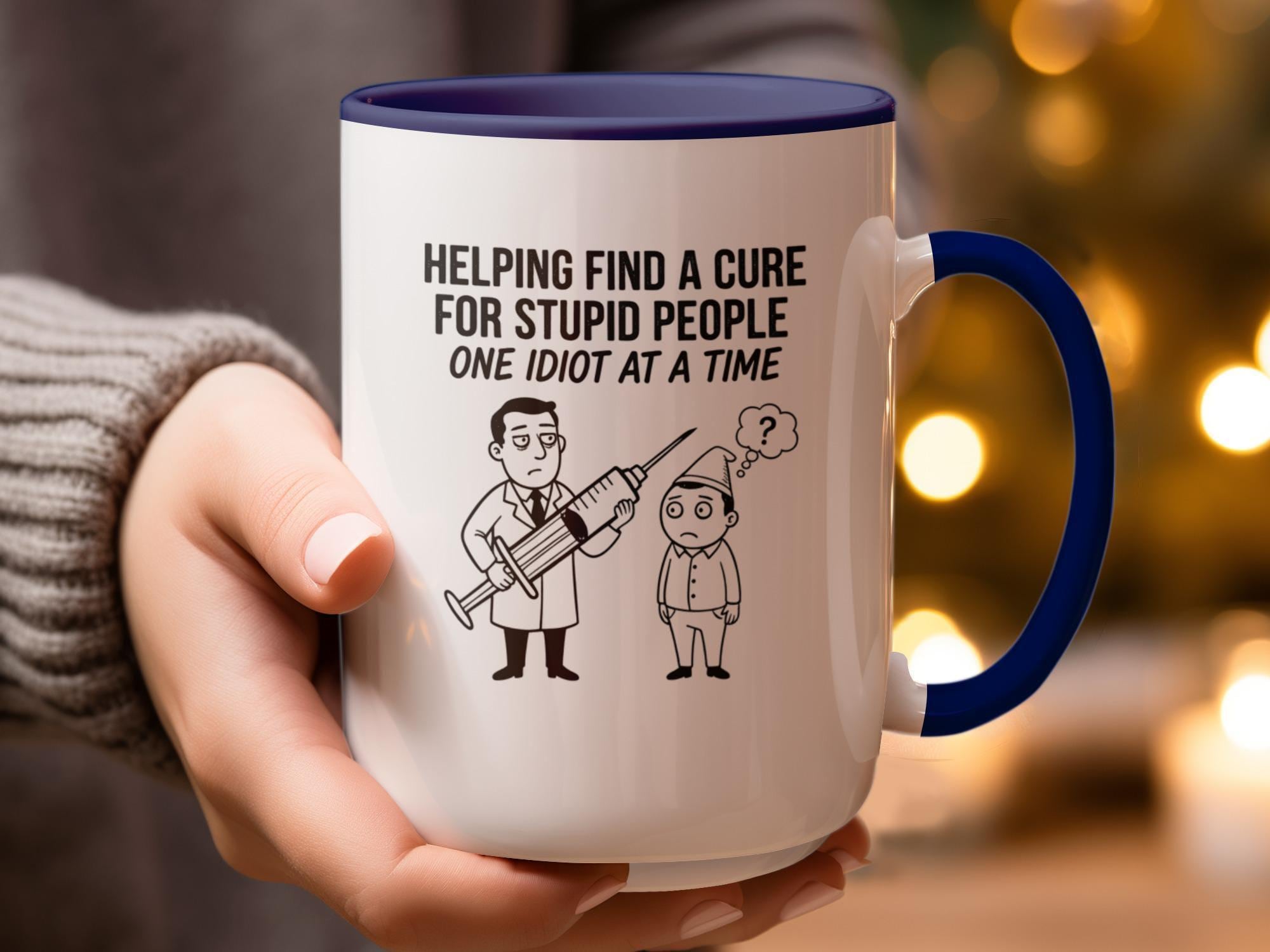 Funny coffee mug, helping find a cure for stupid people, sarcastic gift idea, humor mug, unique present for friends, office humor